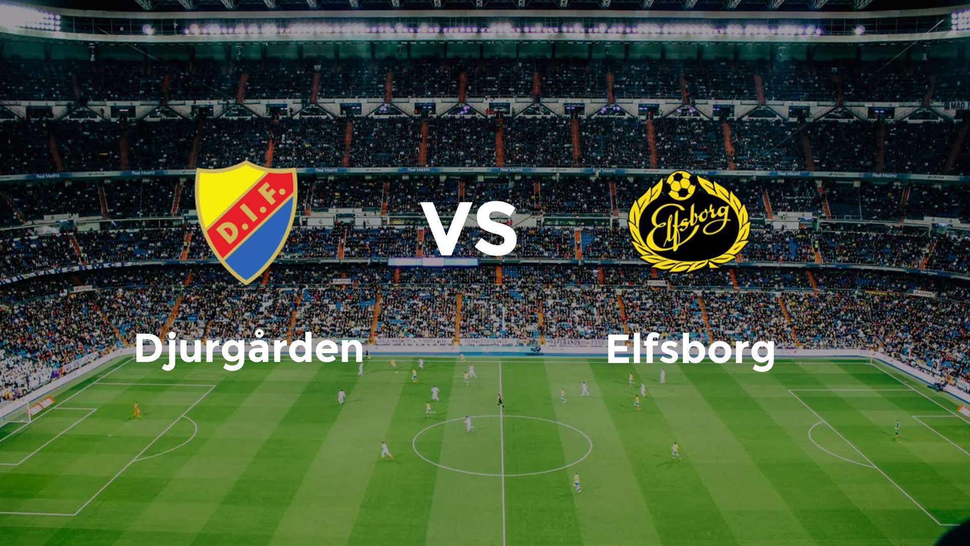 Djurgården vs Elfsborg