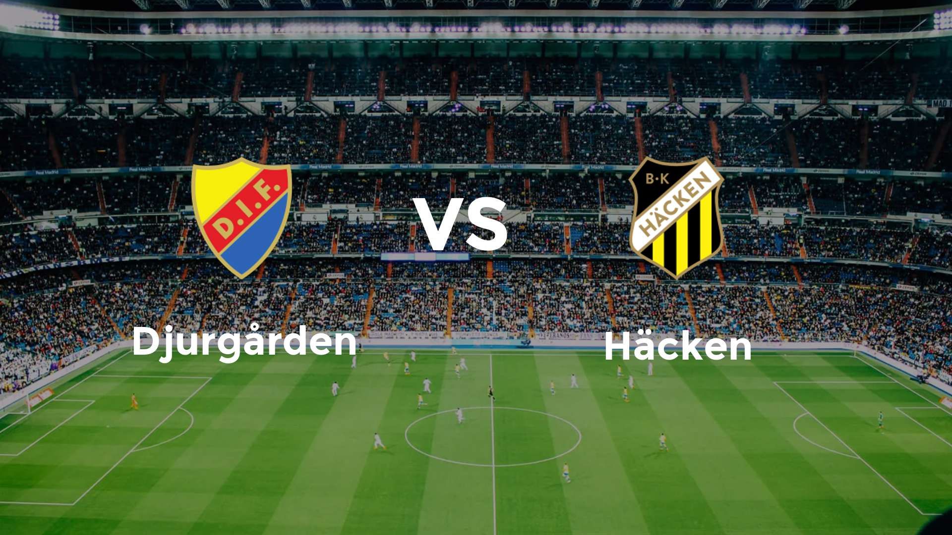Djurgården vs Häcken