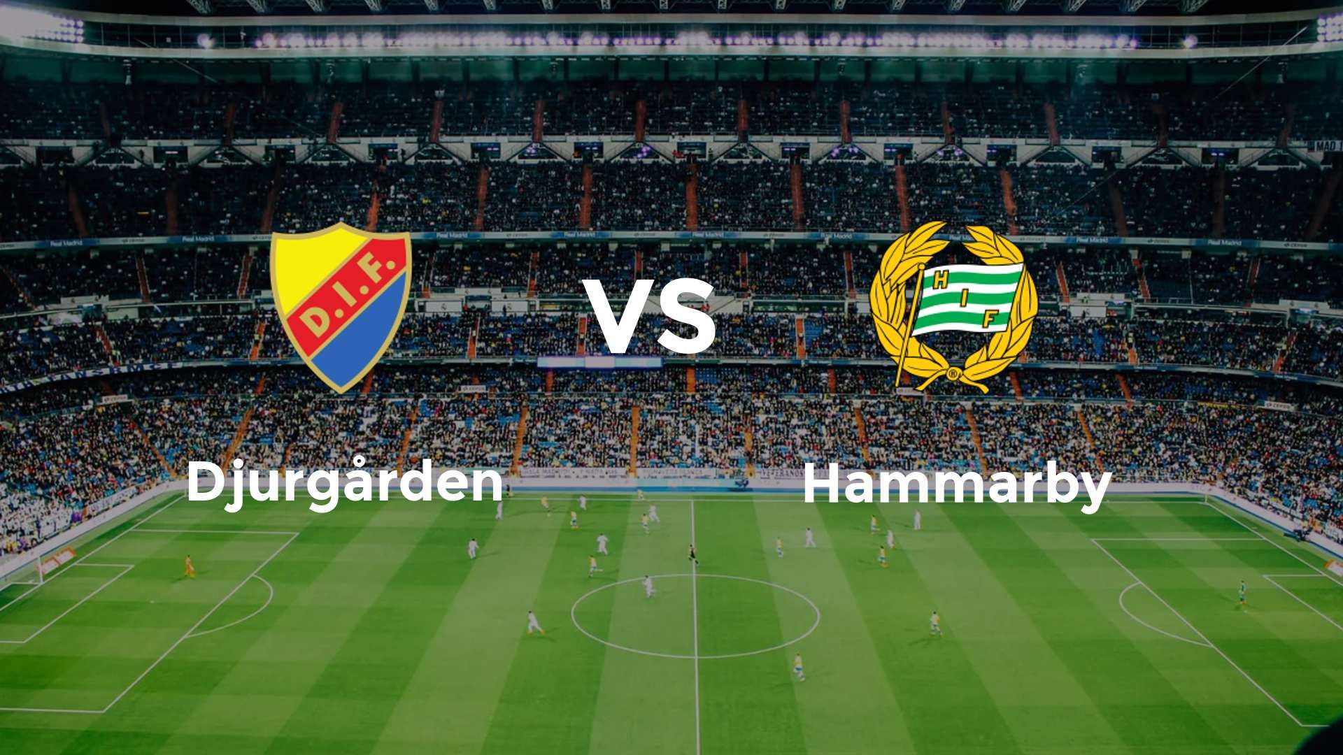 Djurgården vs Hammarby
