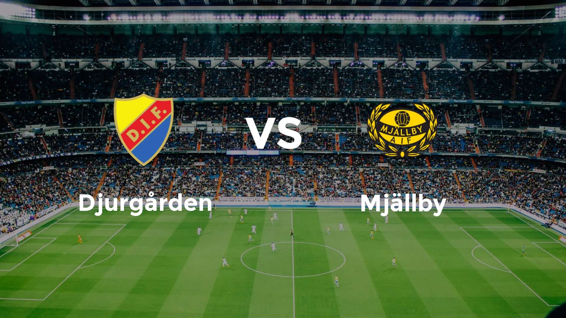 Djurgården vs Mjällby
