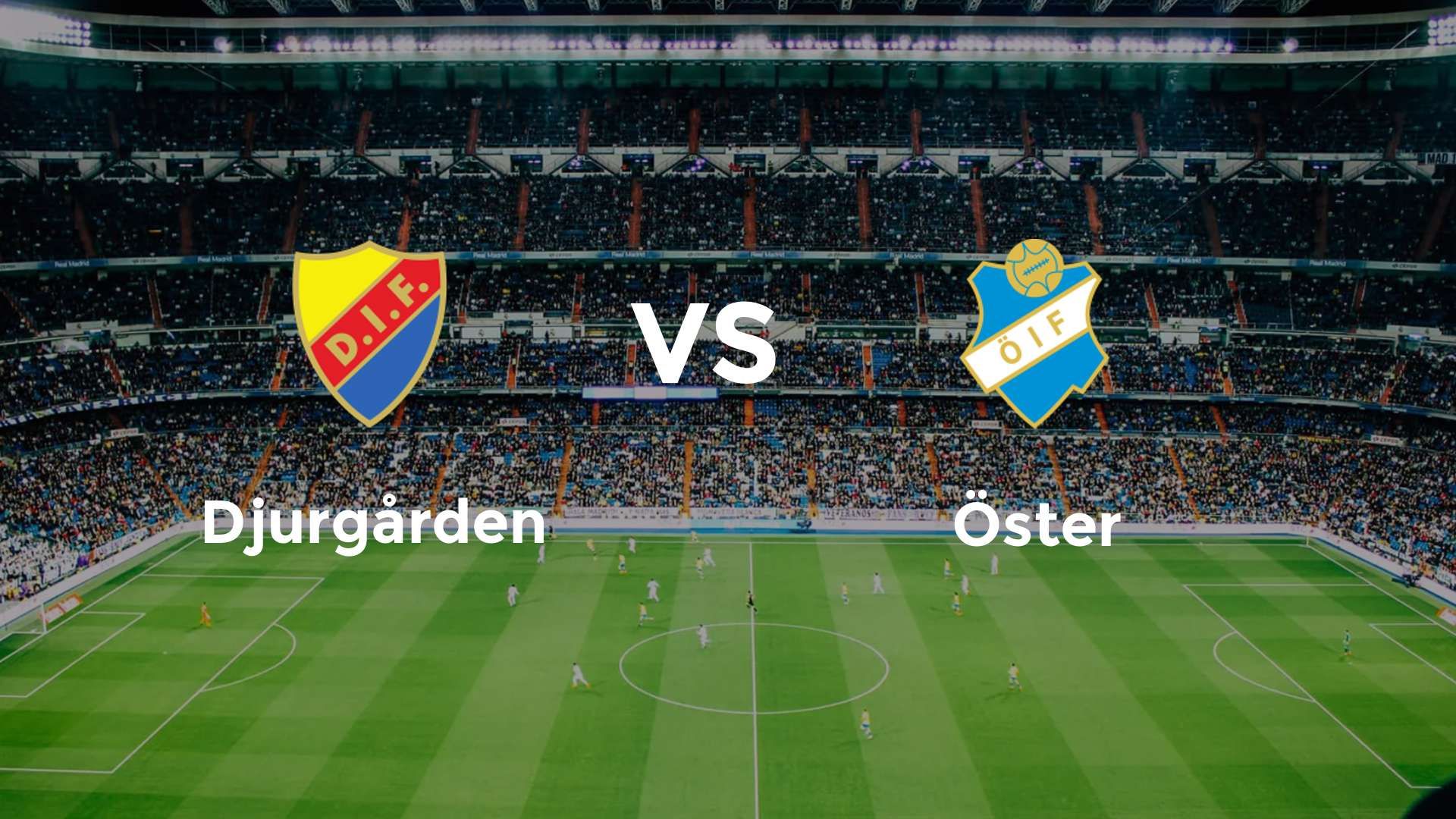 Djurgården vs Öster