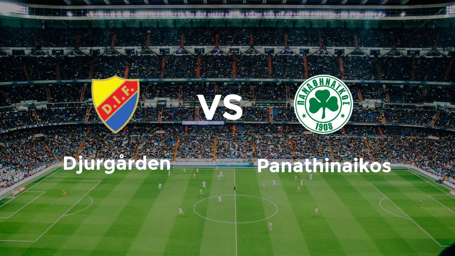 Djurgården vs Panathinaikos