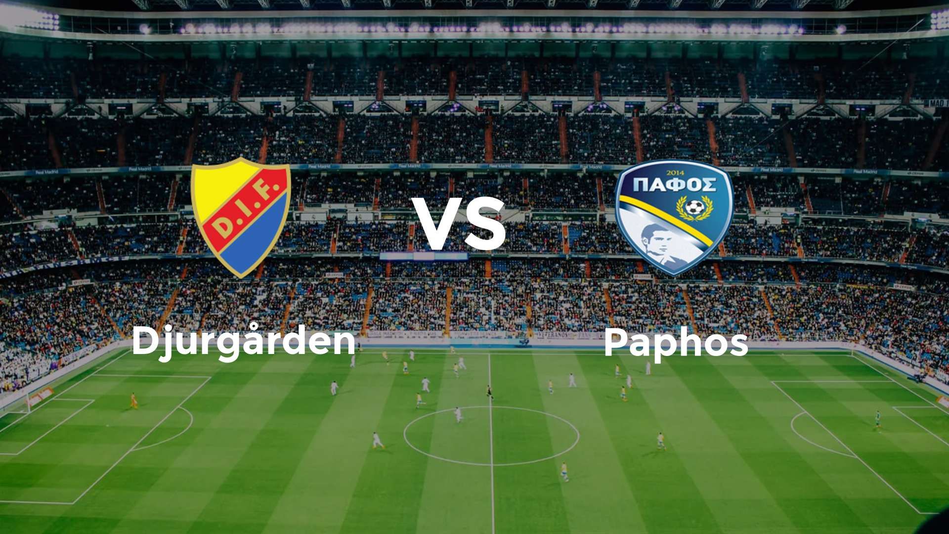 Djurgården vs Paphos