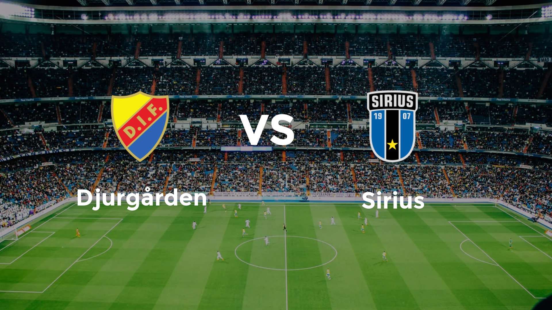 Djurgården vs Sirius