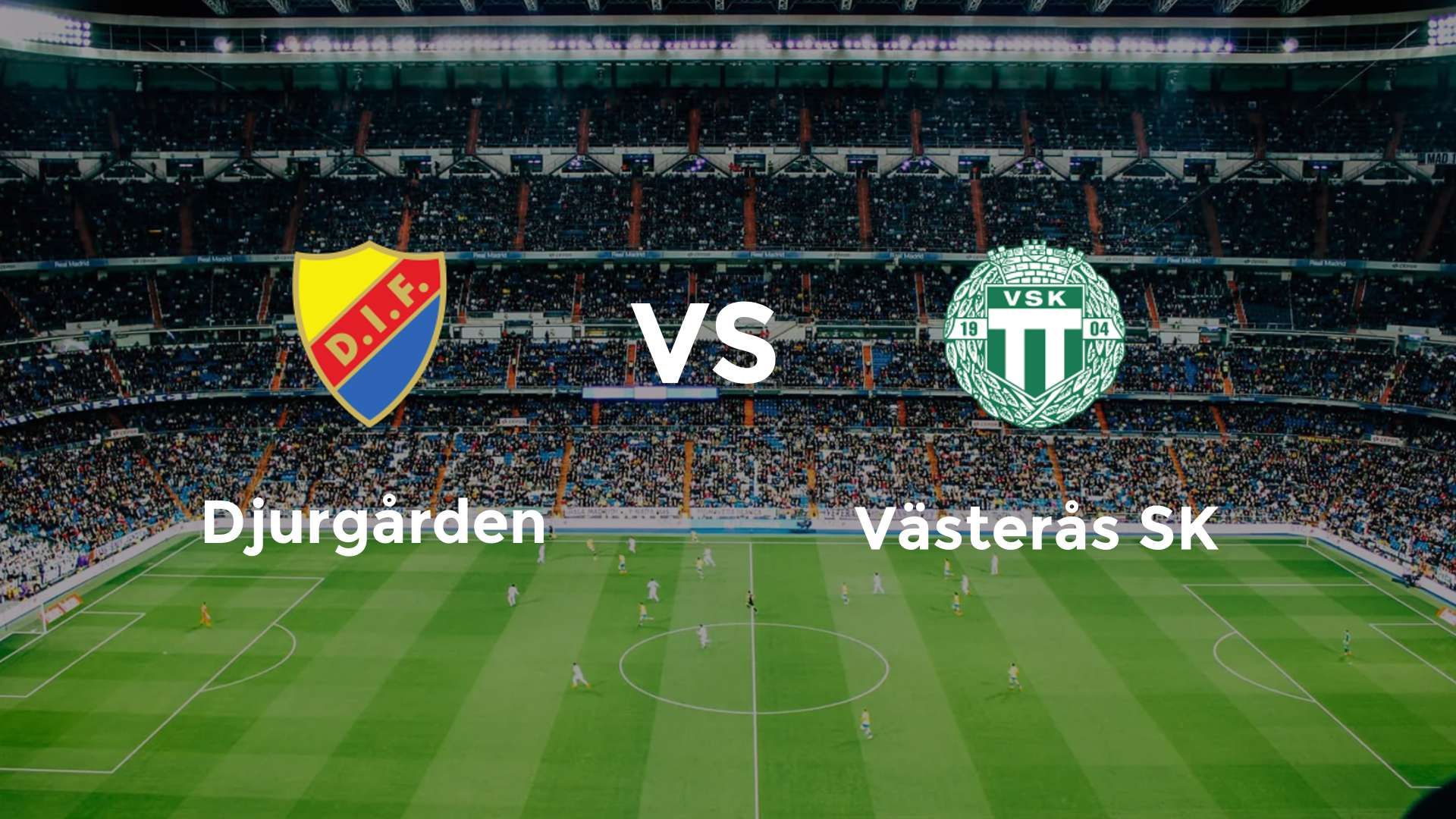 Djurg rden V ster s SK Match Allsvenskan 3 Ao t 2026 Djurg rden V ster s SK Match Allsvenskan 3 Ao t 2026