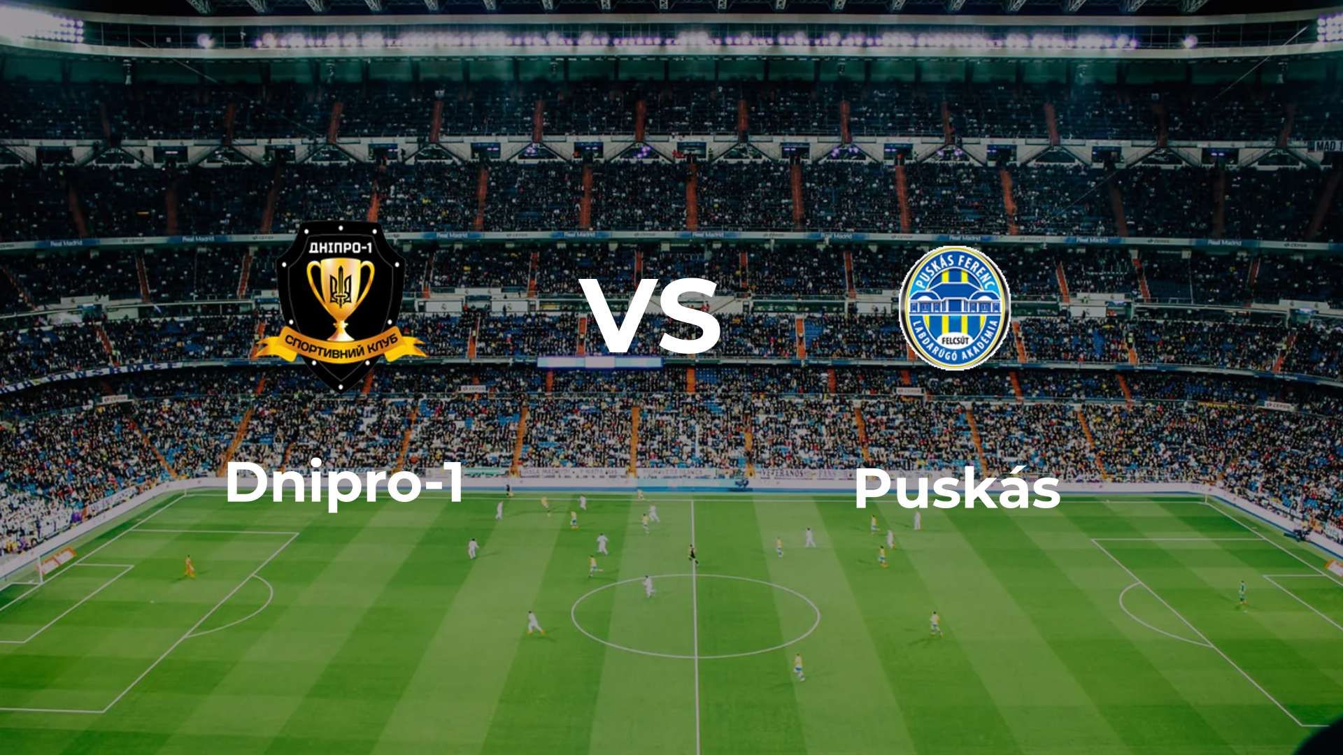Dnipro-1 vs Puskás