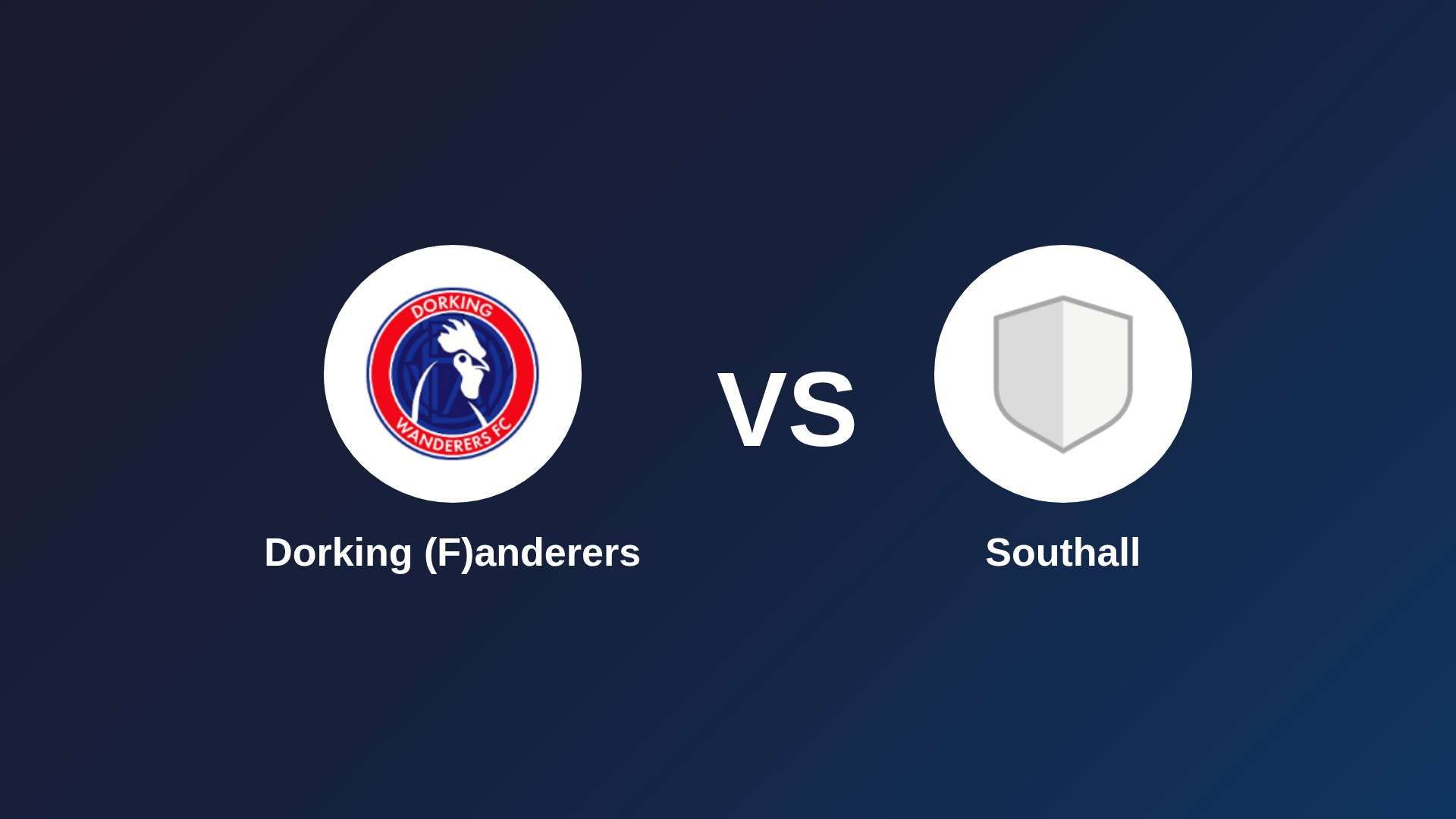Dorking (F)anderers vs Southall