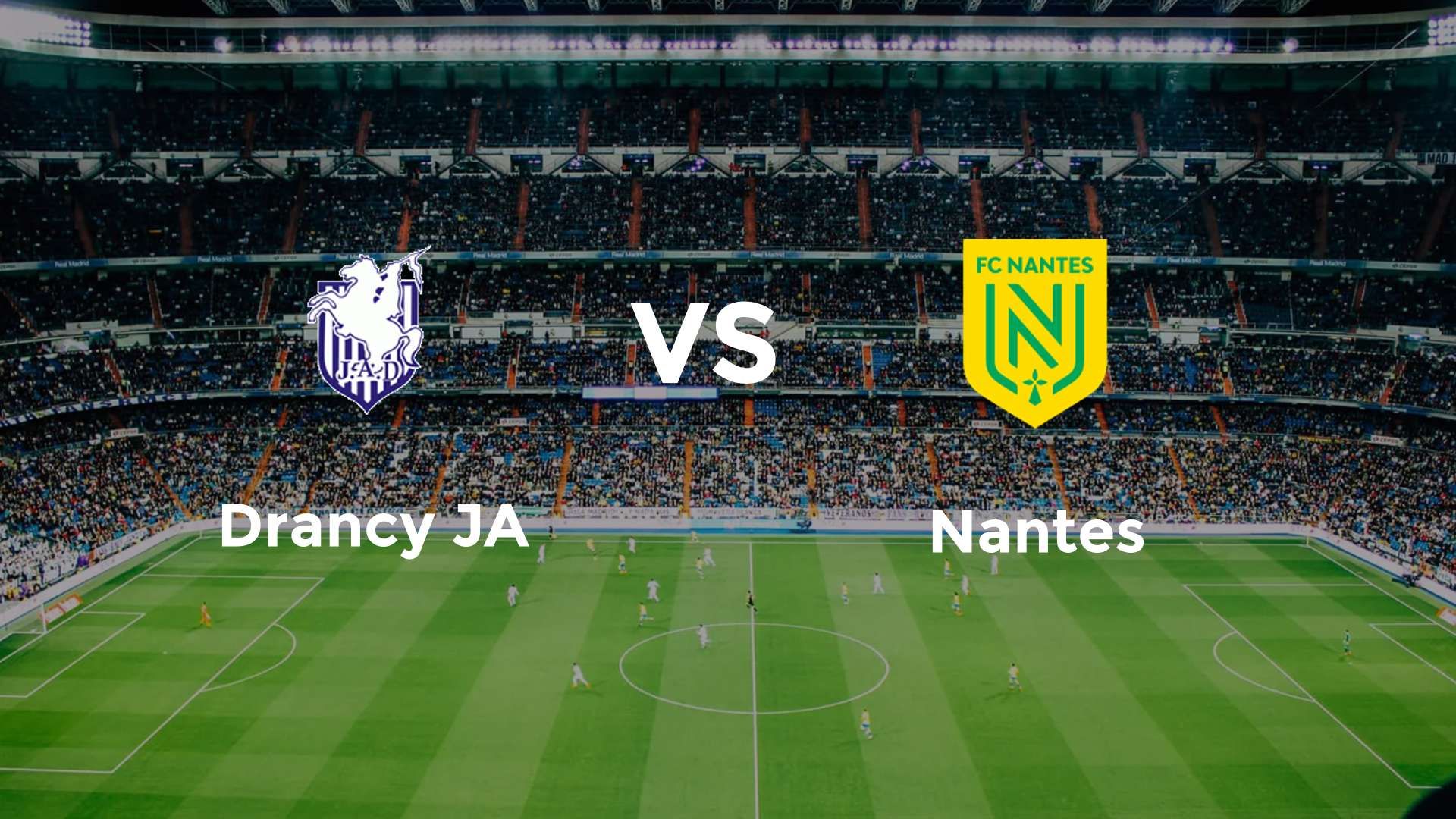 Drancy JA vs Nantes