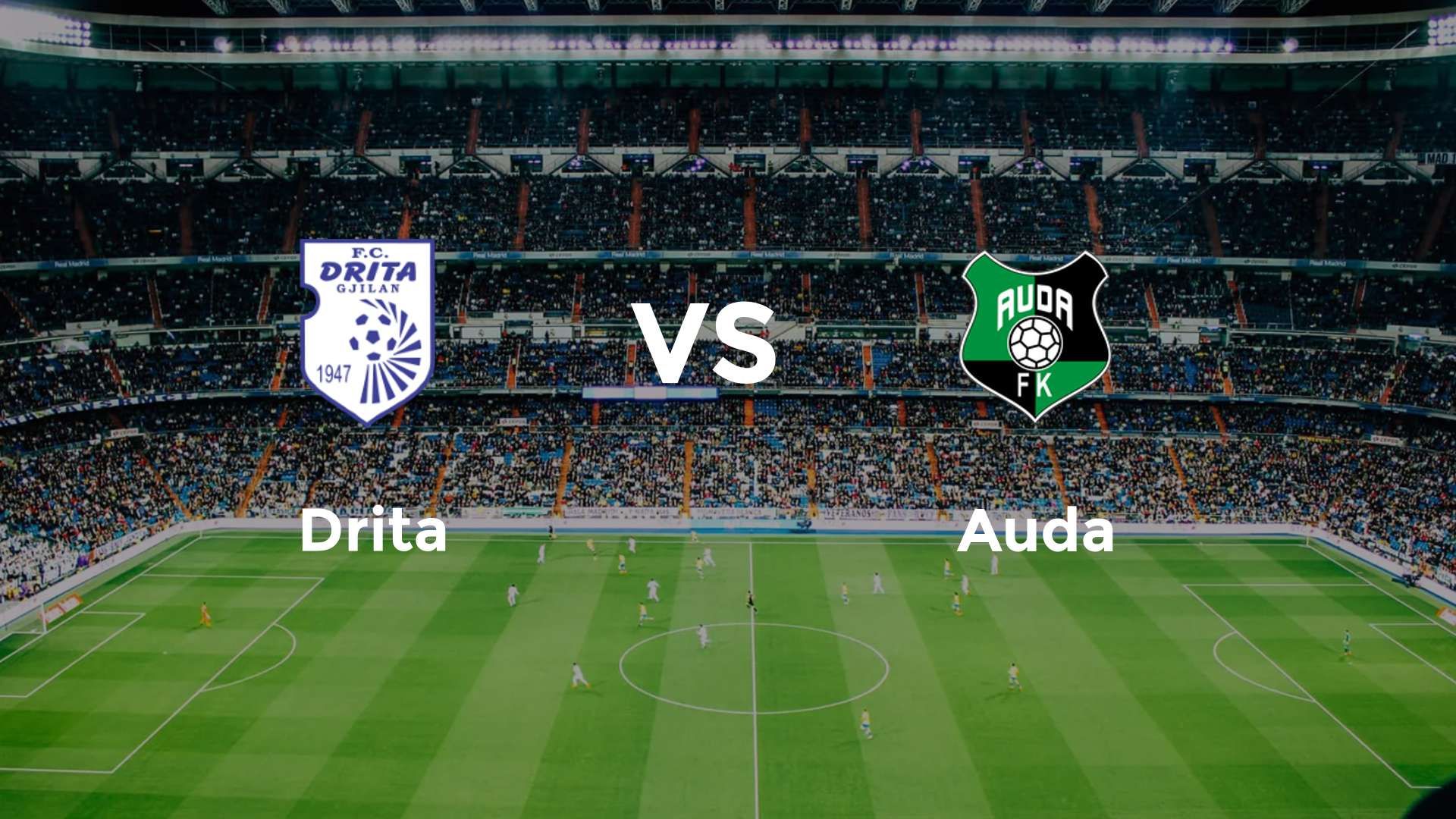 Drita vs Auda