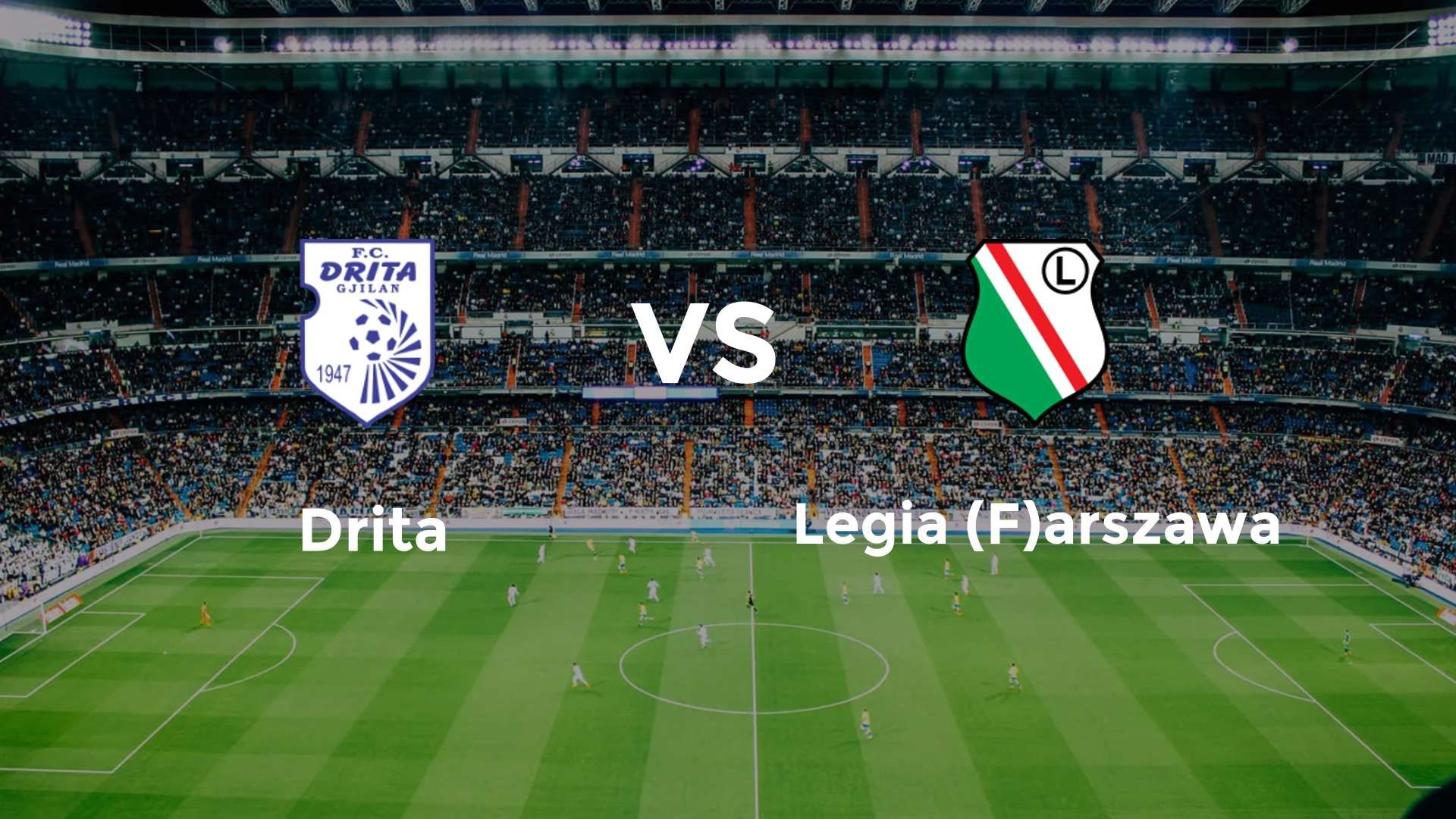 Drita vs Legia (F)arszawa