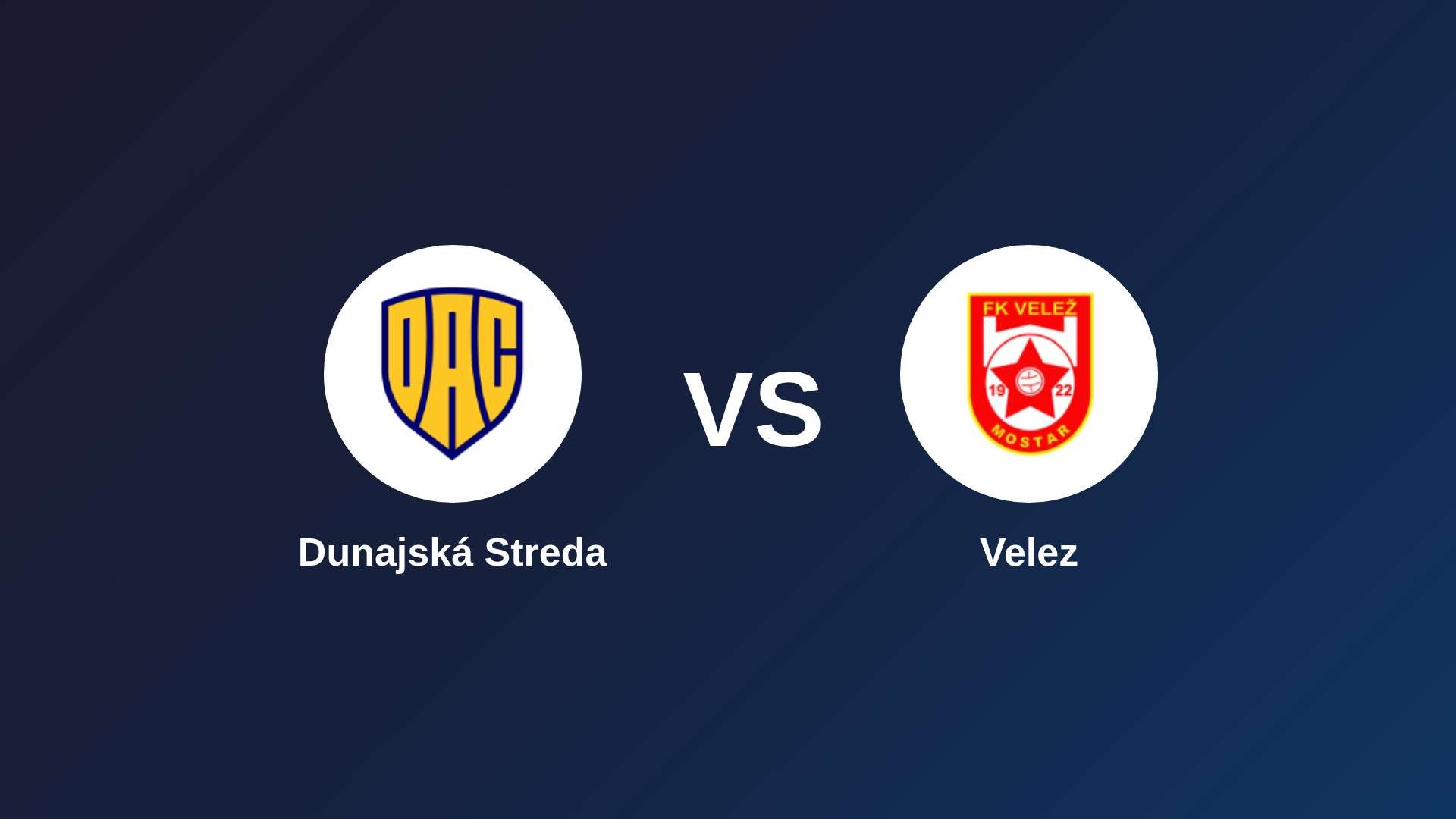 Dunajská Streda vs Velez