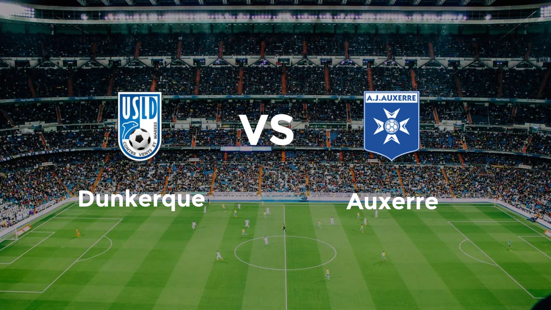 Dunkerque vs Auxerre