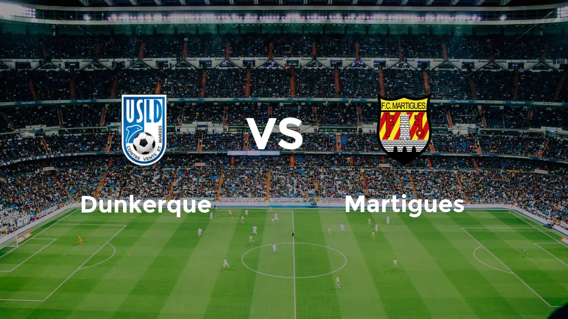 Dunkerque vs Martigues