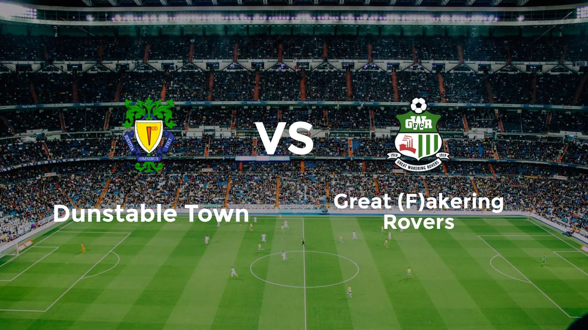 Dunstable Town vs Great (F)akering Rovers