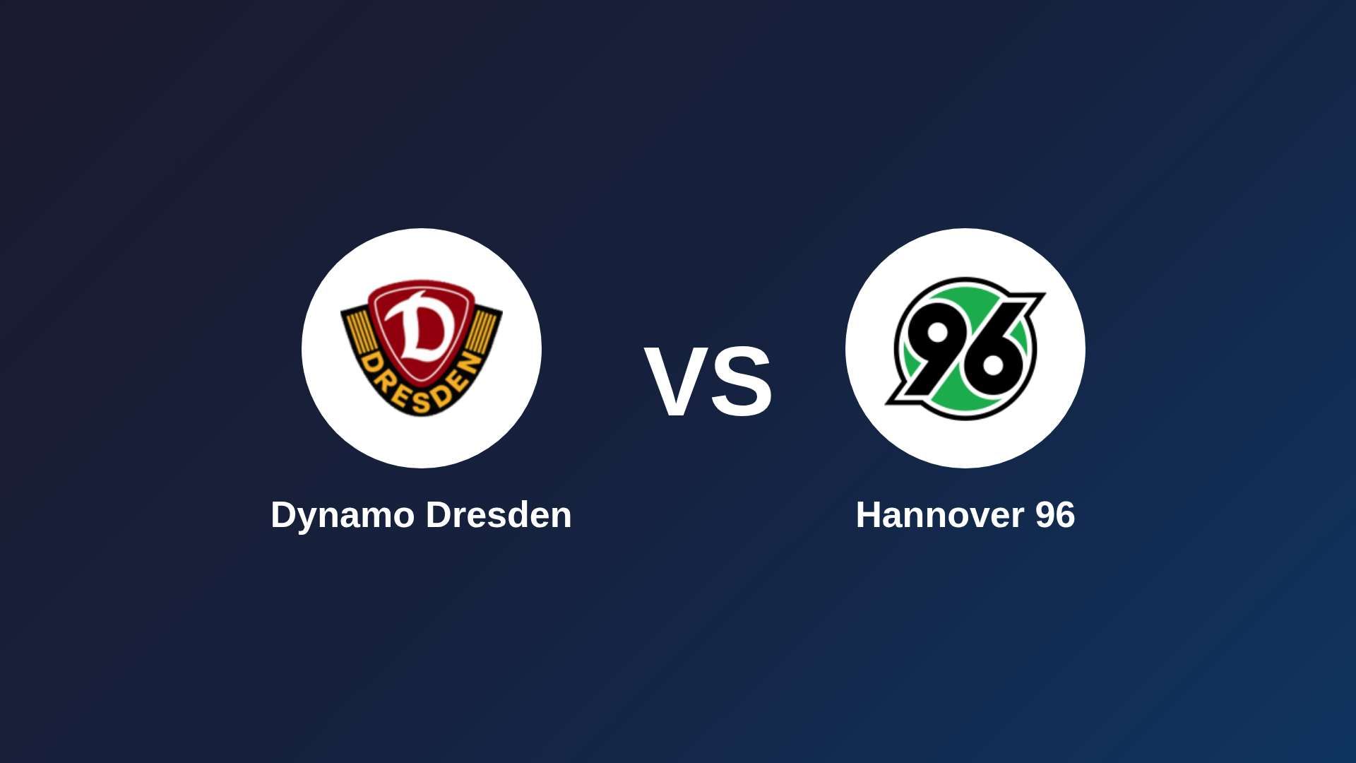 Dynamo Dresden vs Hannover 96