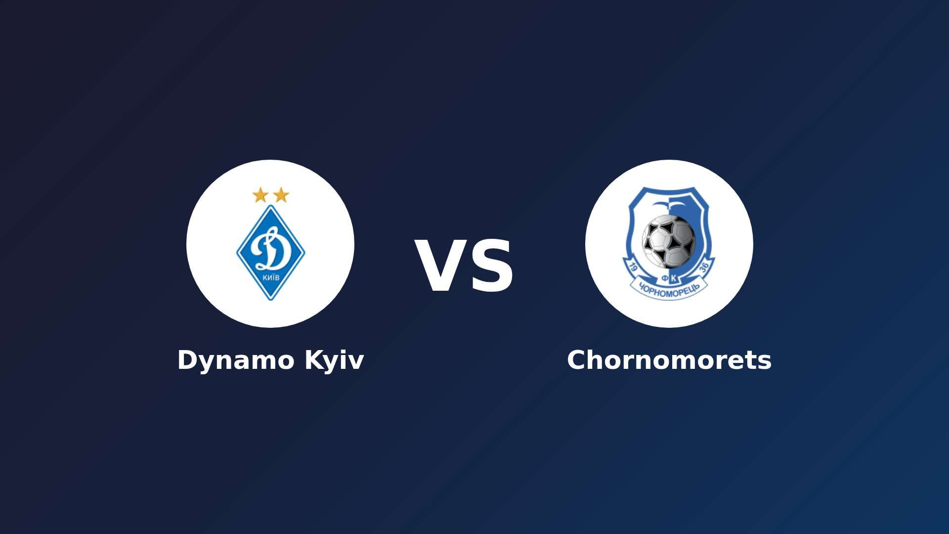 Dynamo Kyiv vs Chornomorets