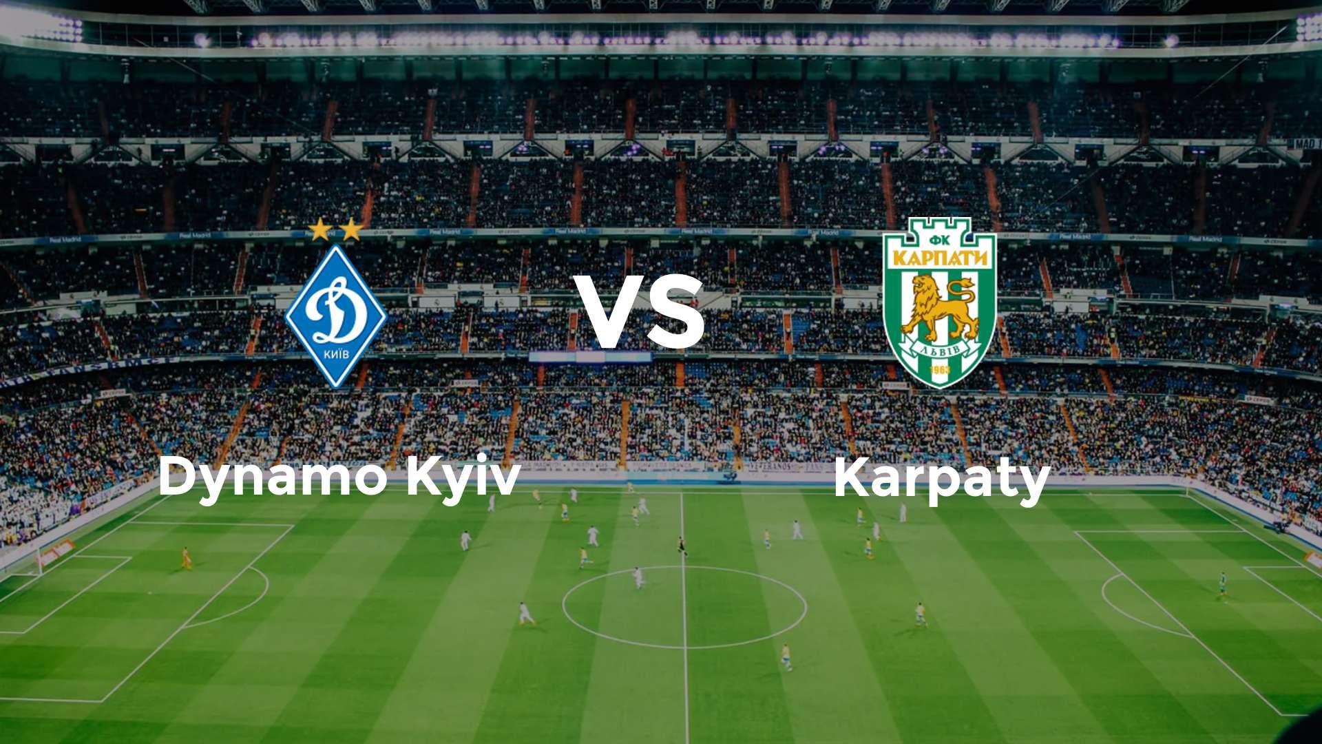 Dynamo Kyiv vs Karpaty