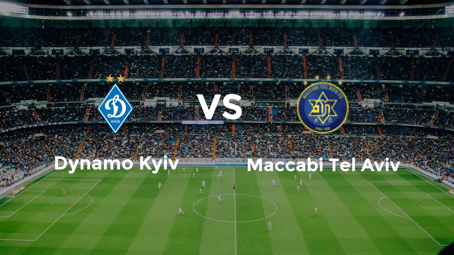 Dynamo Kyiv vs Maccabi Tel Aviv