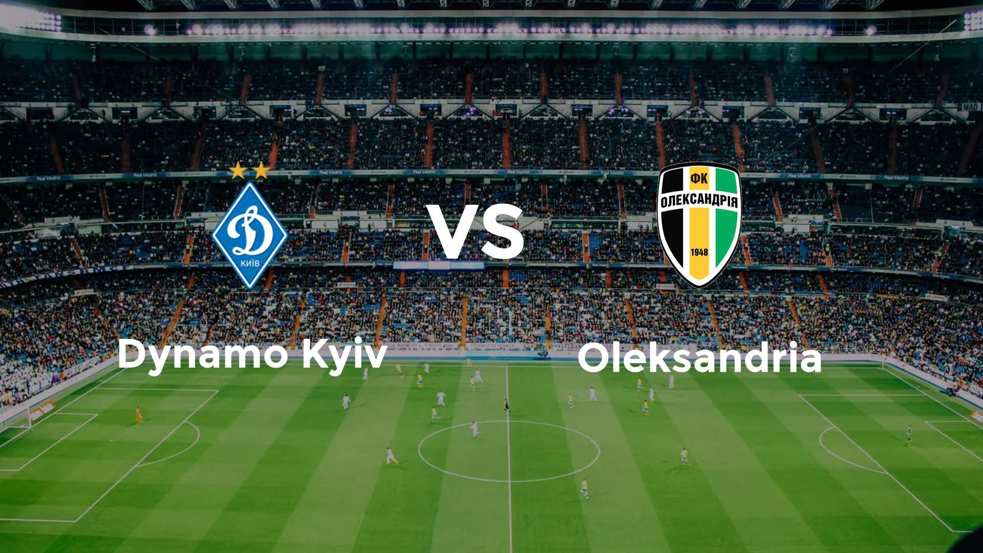 Dynamo Kyiv vs Oleksandria