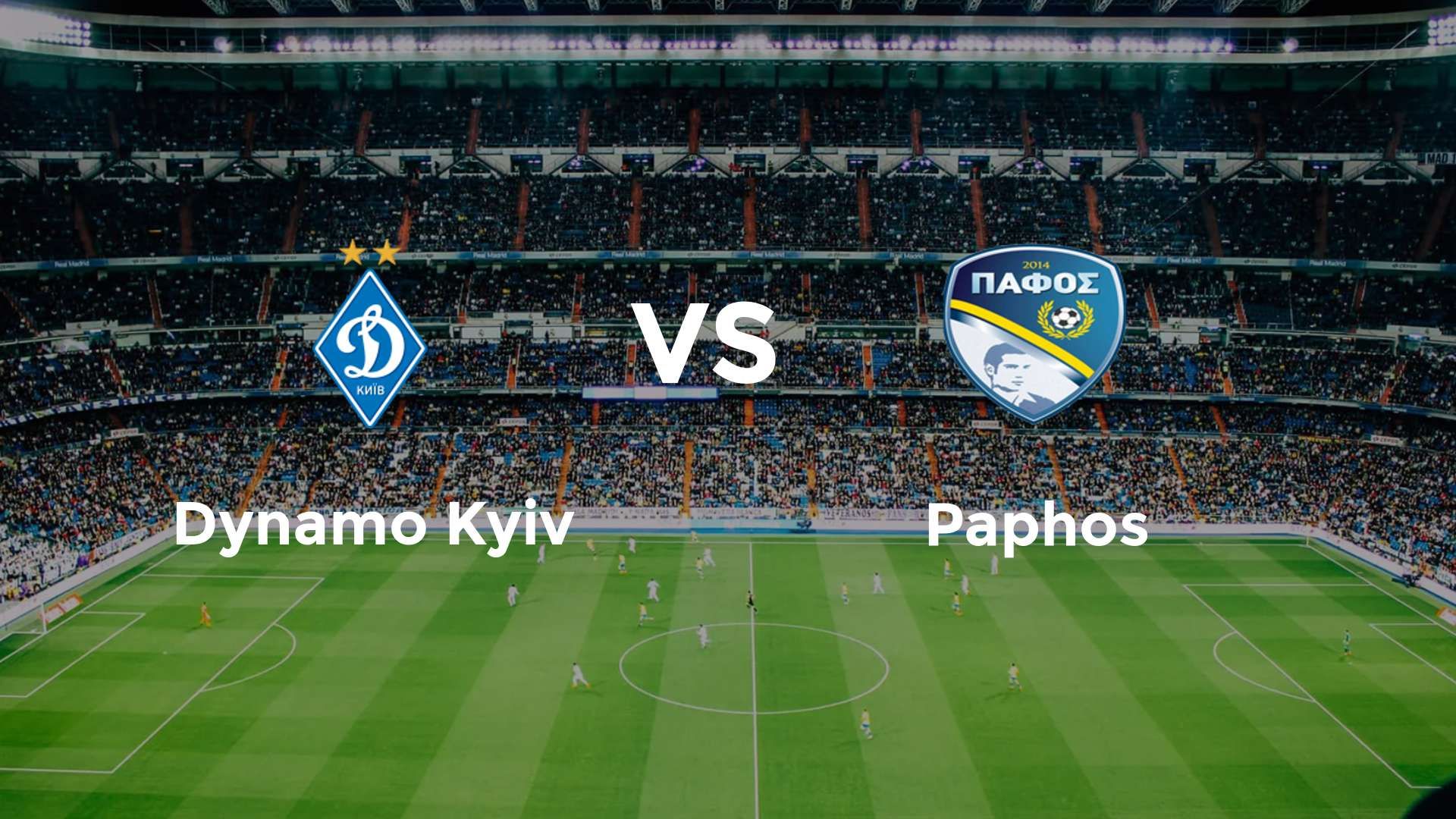 Dynamo Kyiv vs Paphos