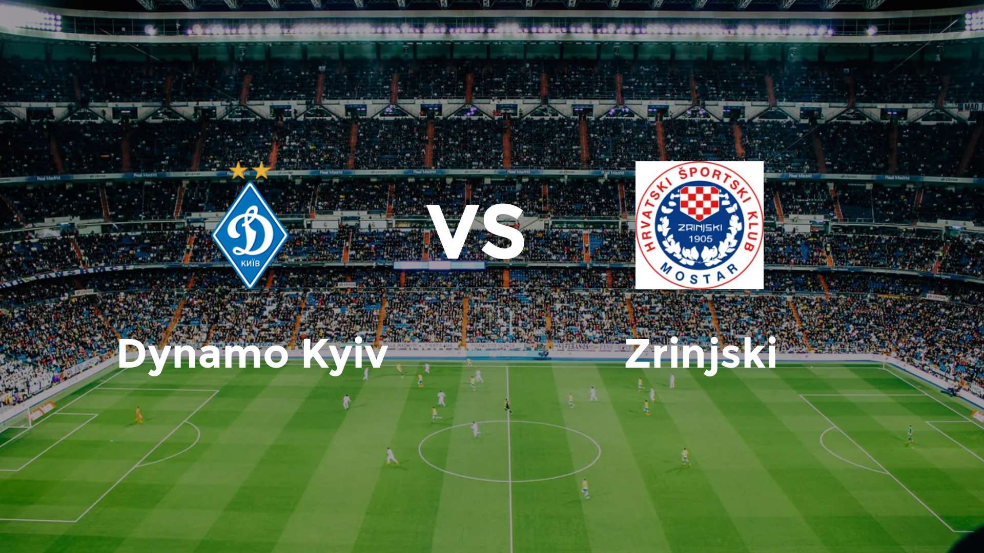 Dynamo Kyiv vs Zrinjski