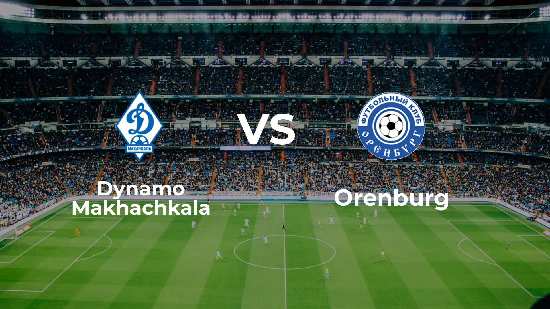 Dynamo Makhachkala vs Orenburg