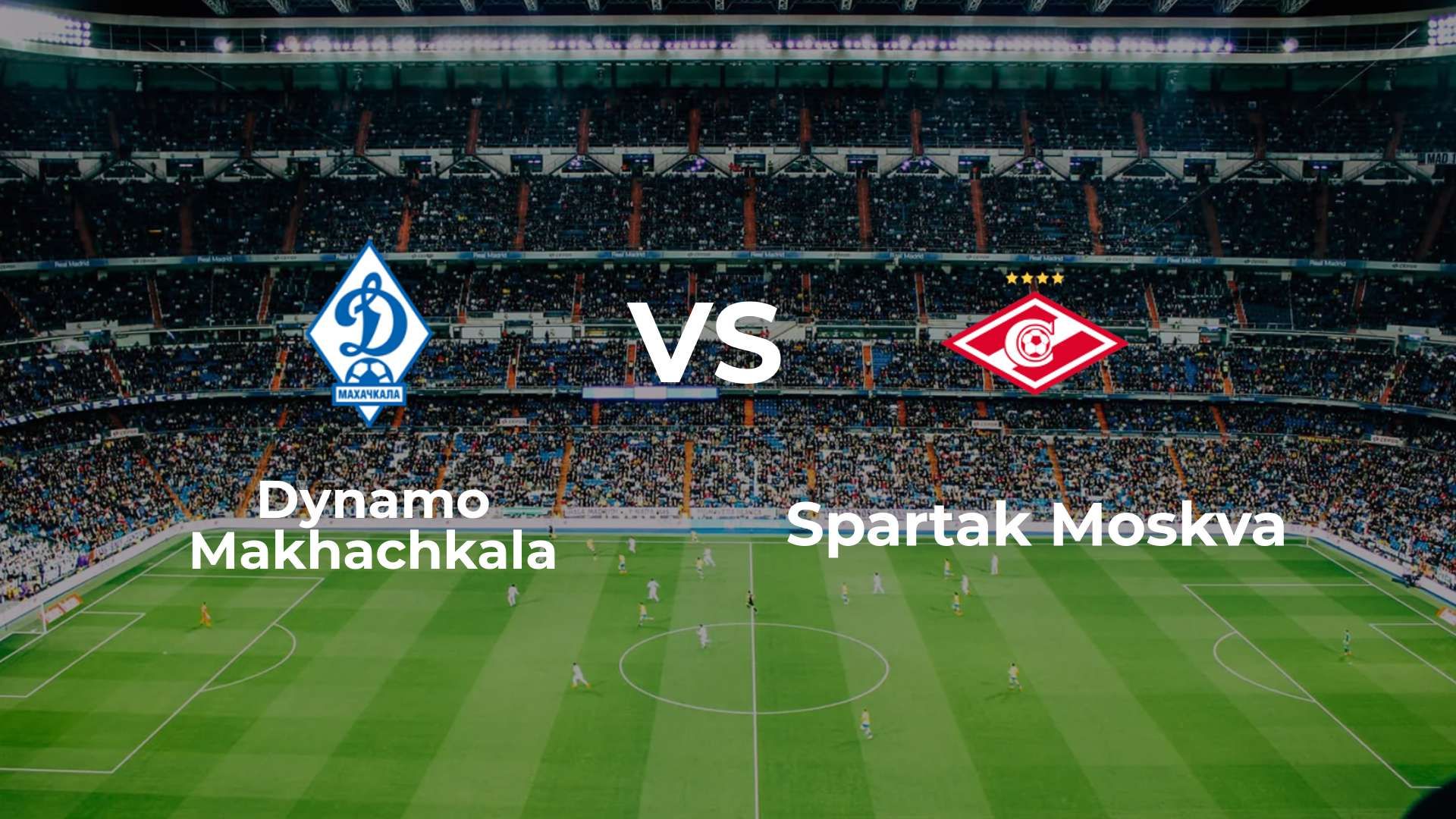 Dynamo Makhachkala vs Spartak Moskva