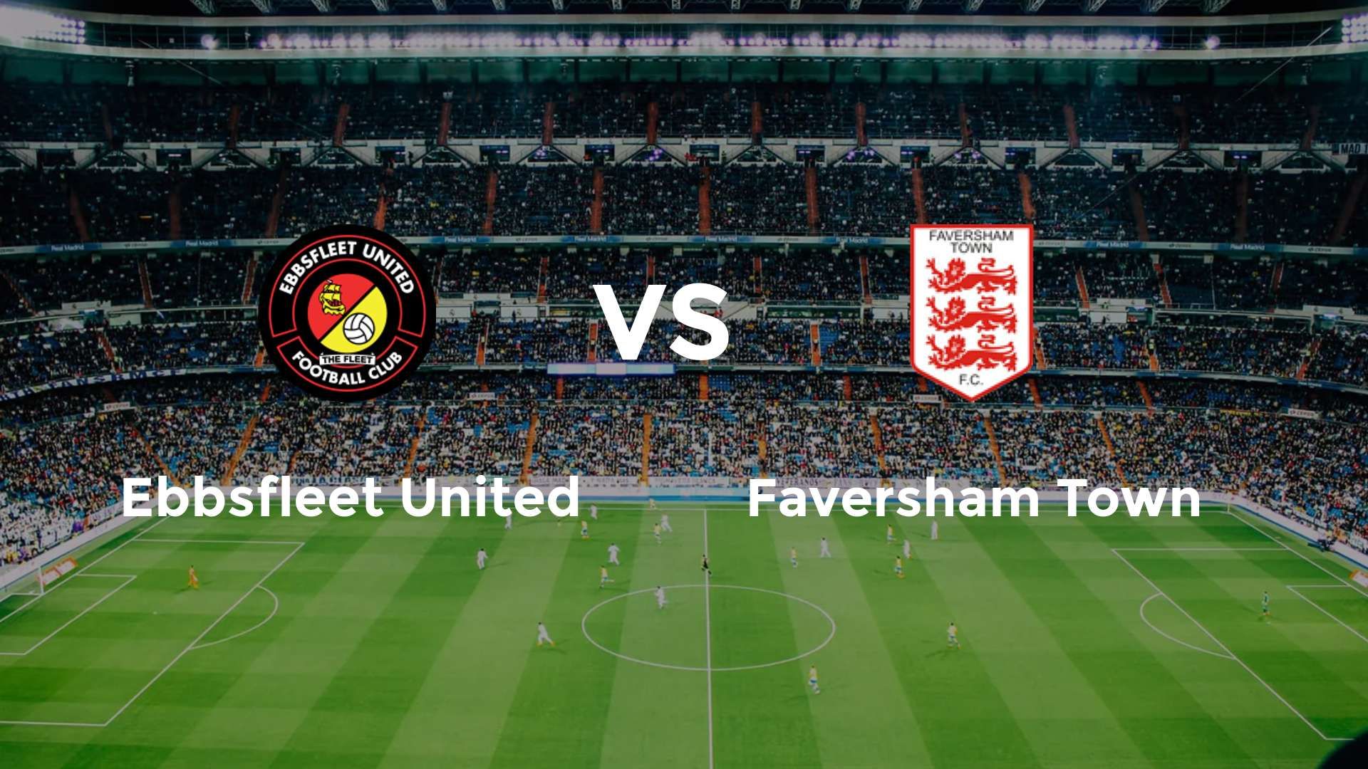 Ebbsfleet United vs Faversham Town
