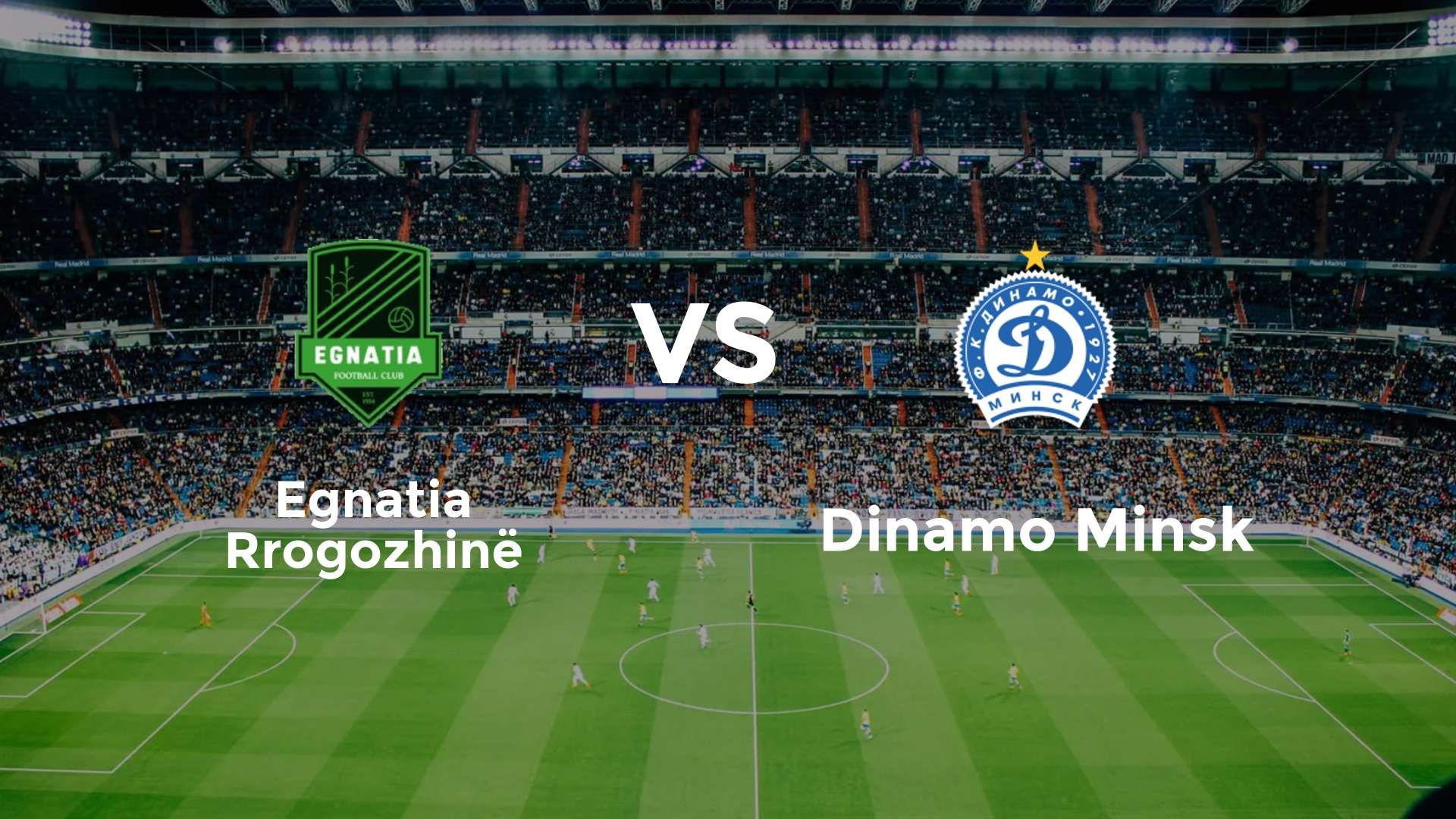 Egnatia Rrogozhinë vs Dinamo Minsk