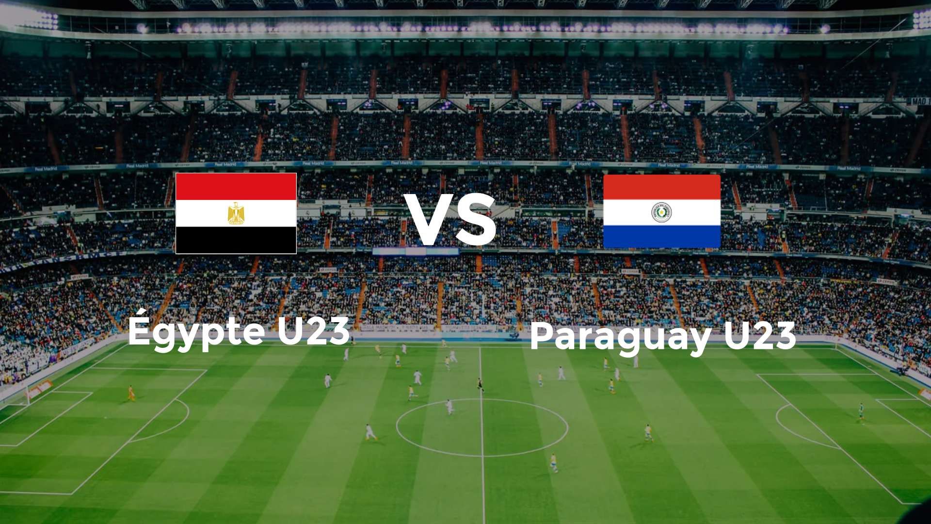 Égypte U23 vs Paraguay U23