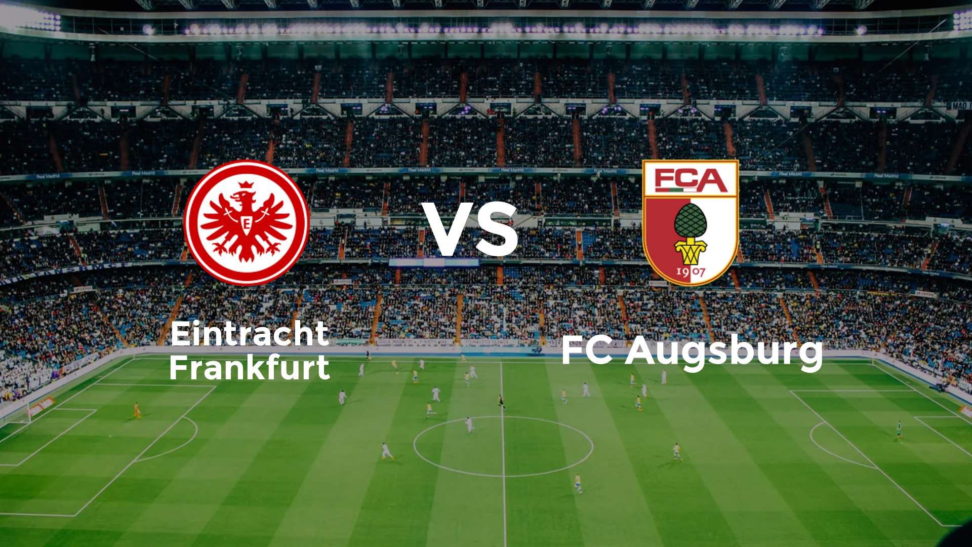 Eintracht Frankfurt vs FC Augsburg