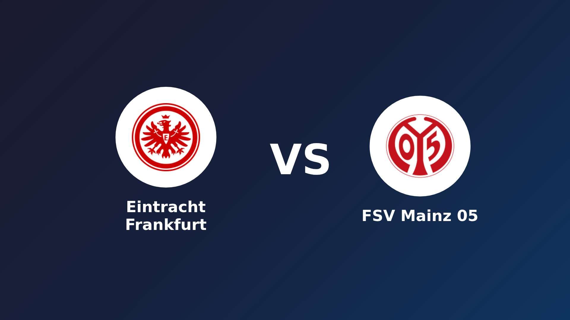 Eintracht Frankfurt vs FSV Mainz 05