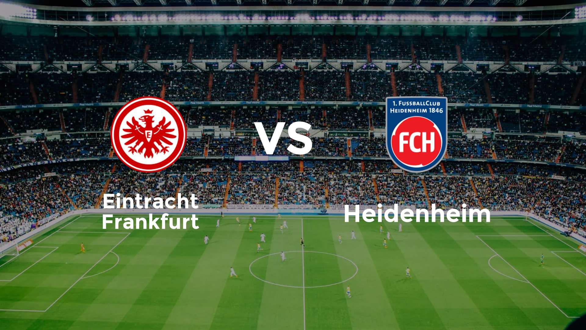 Eintracht Frankfurt vs Heidenheim