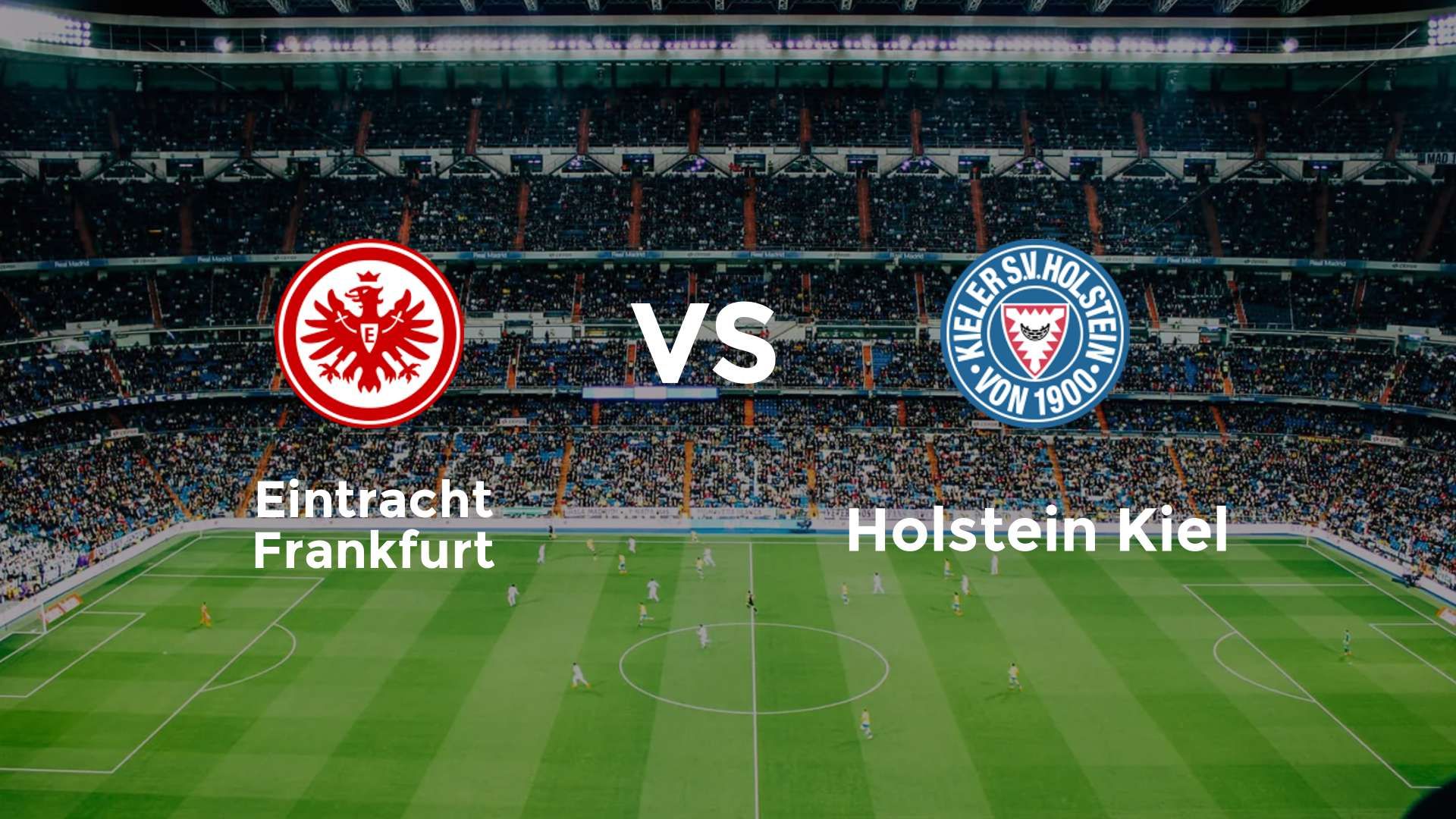 Eintracht Frankfurt vs Holstein Kiel