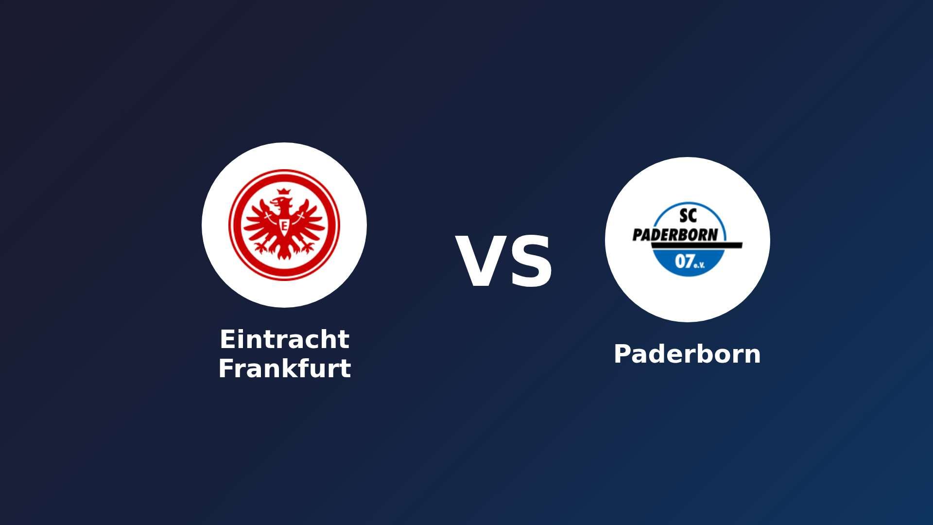 Eintracht Frankfurt vs Paderborn