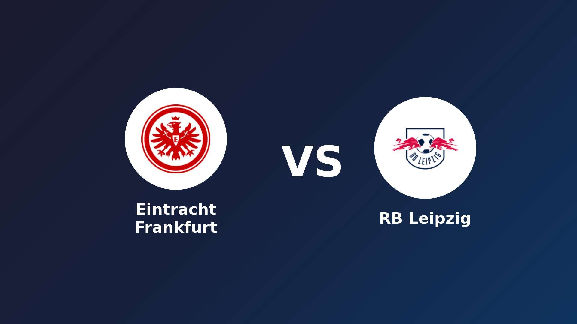 Eintracht Frankfurt vs RB Leipzig