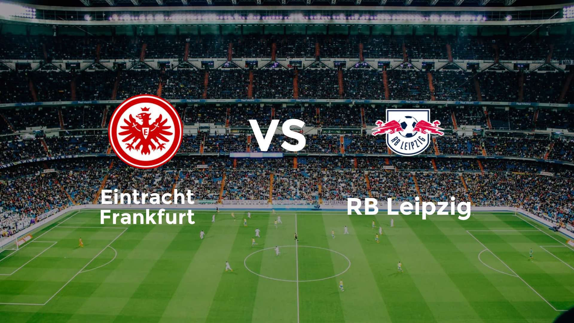 Eintracht Frankfurt vs RB Leipzig