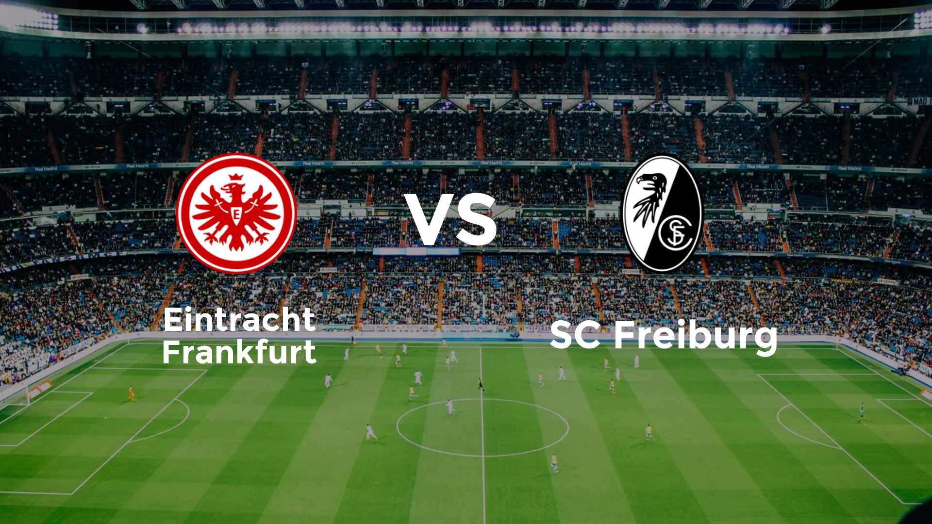 Eintracht Frankfurt vs SC Freiburg