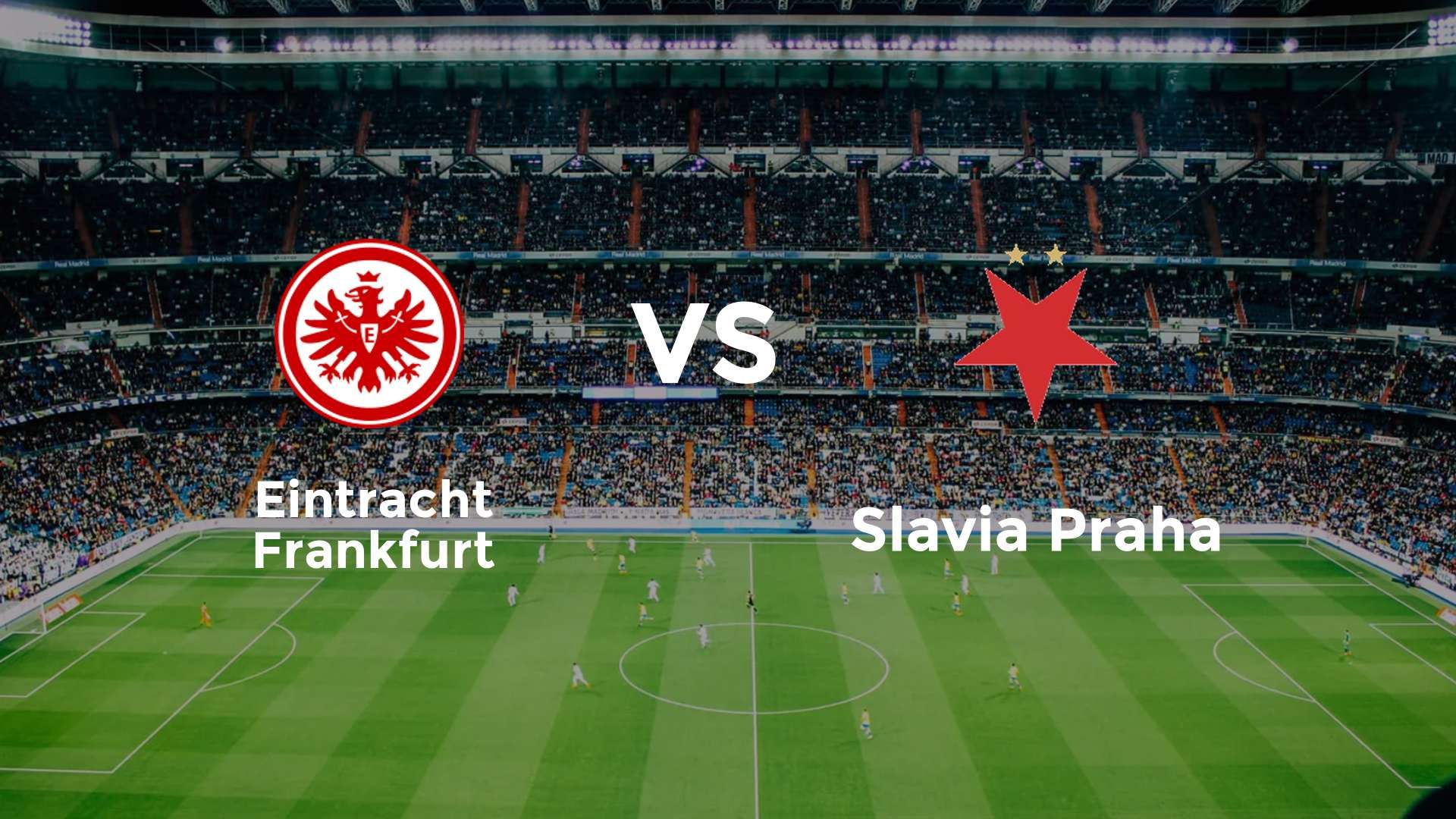 Eintracht Frankfurt vs Slavia Praha