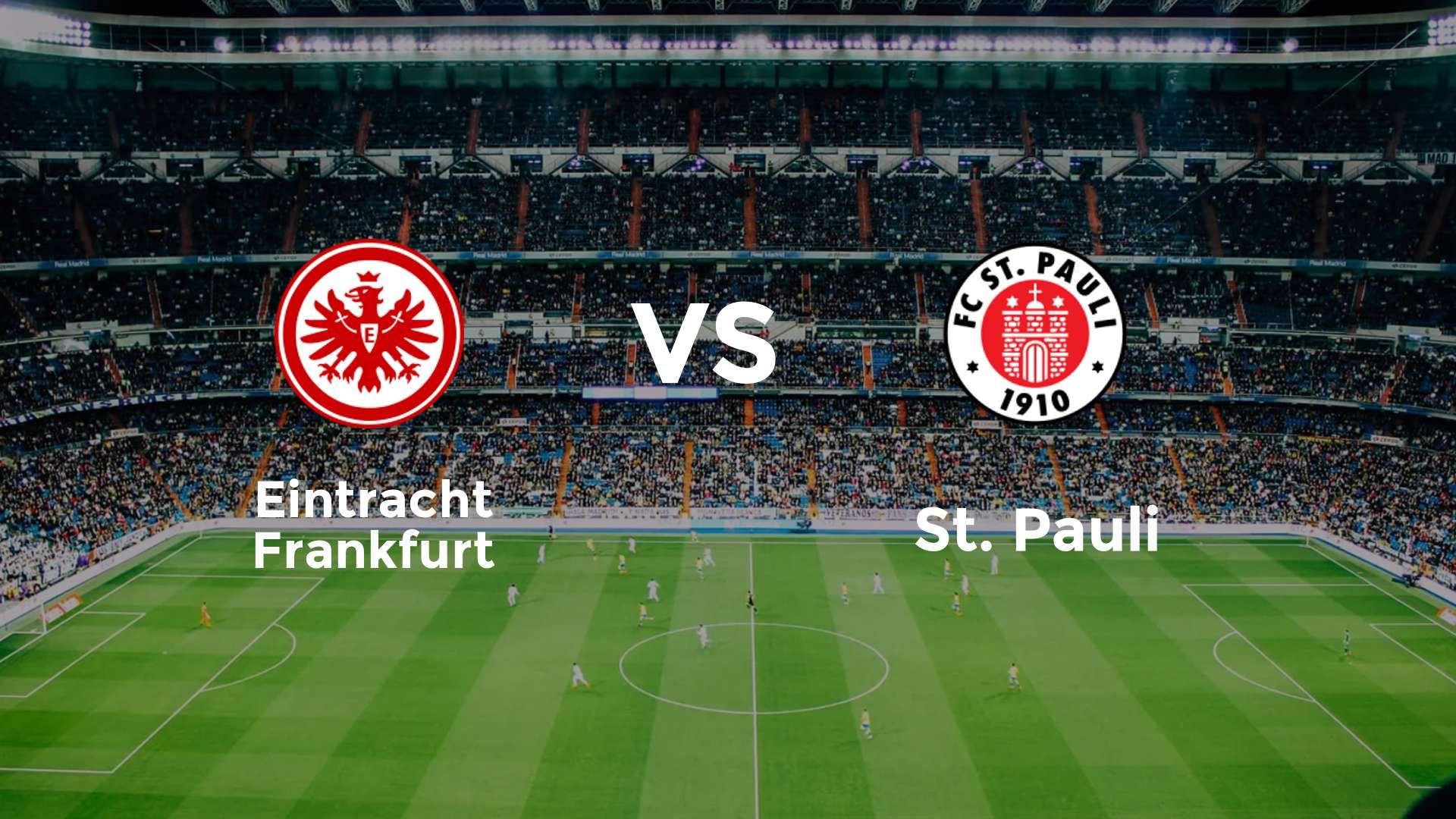 Eintracht Frankfurt vs St. Pauli