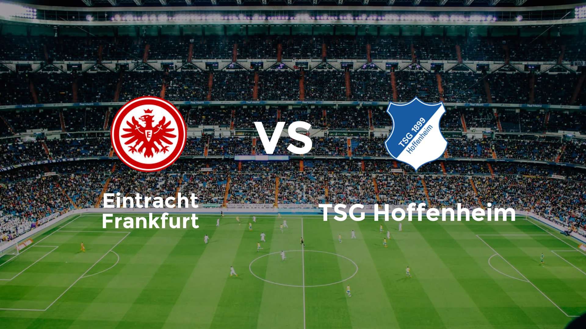 Eintracht Frankfurt vs TSG Hoffenheim