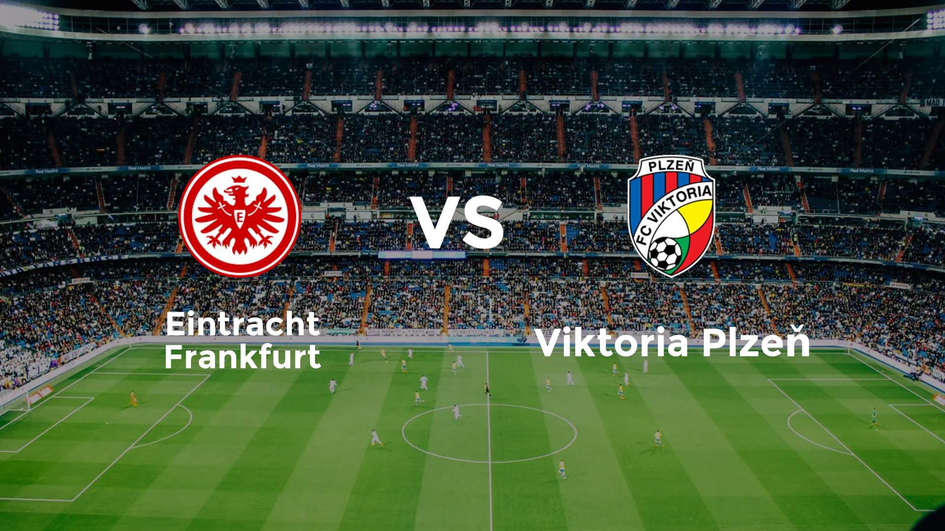 Eintracht Frankfurt vs Viktoria Plzeň