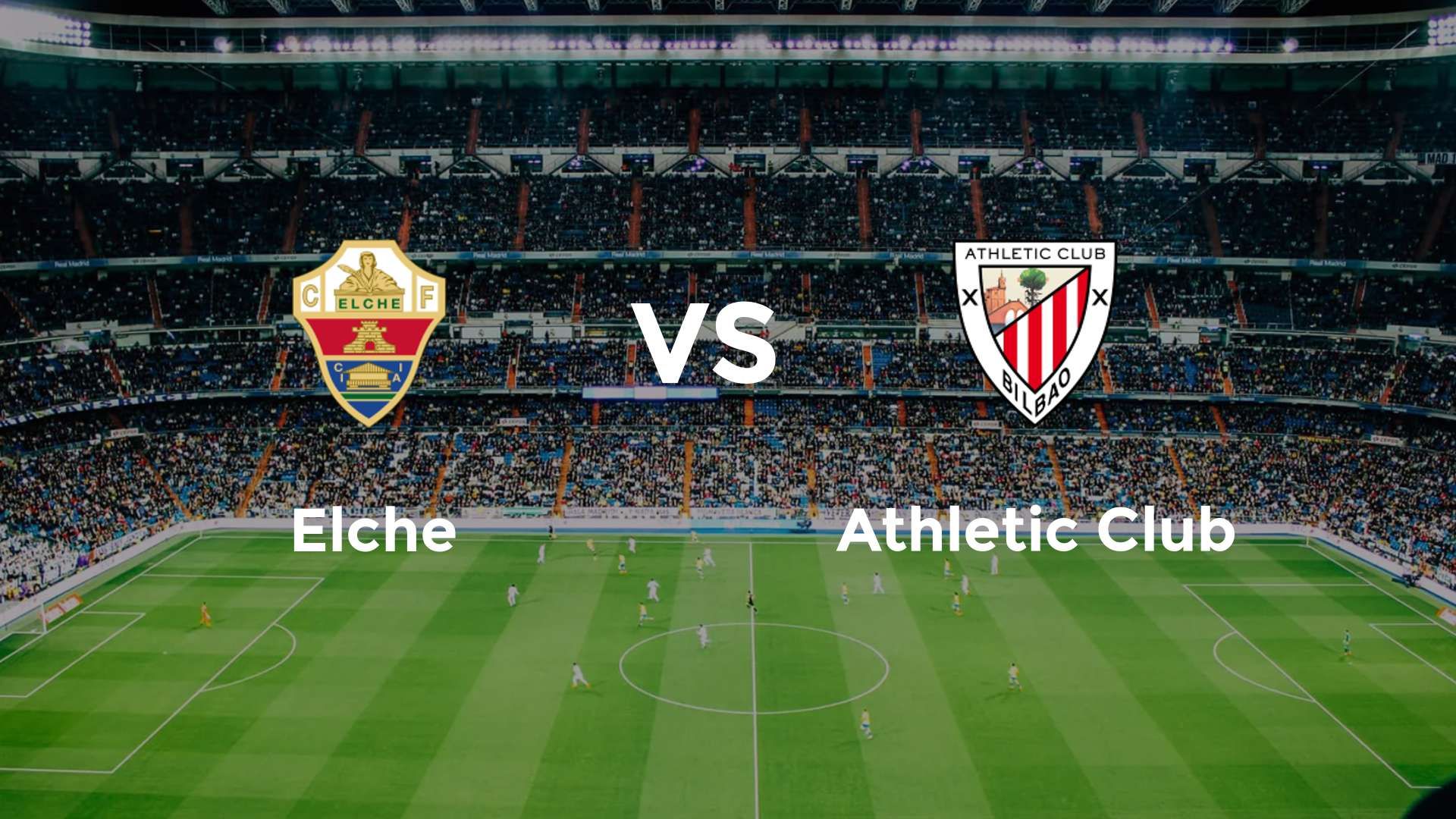 Elche vs Athletic Club