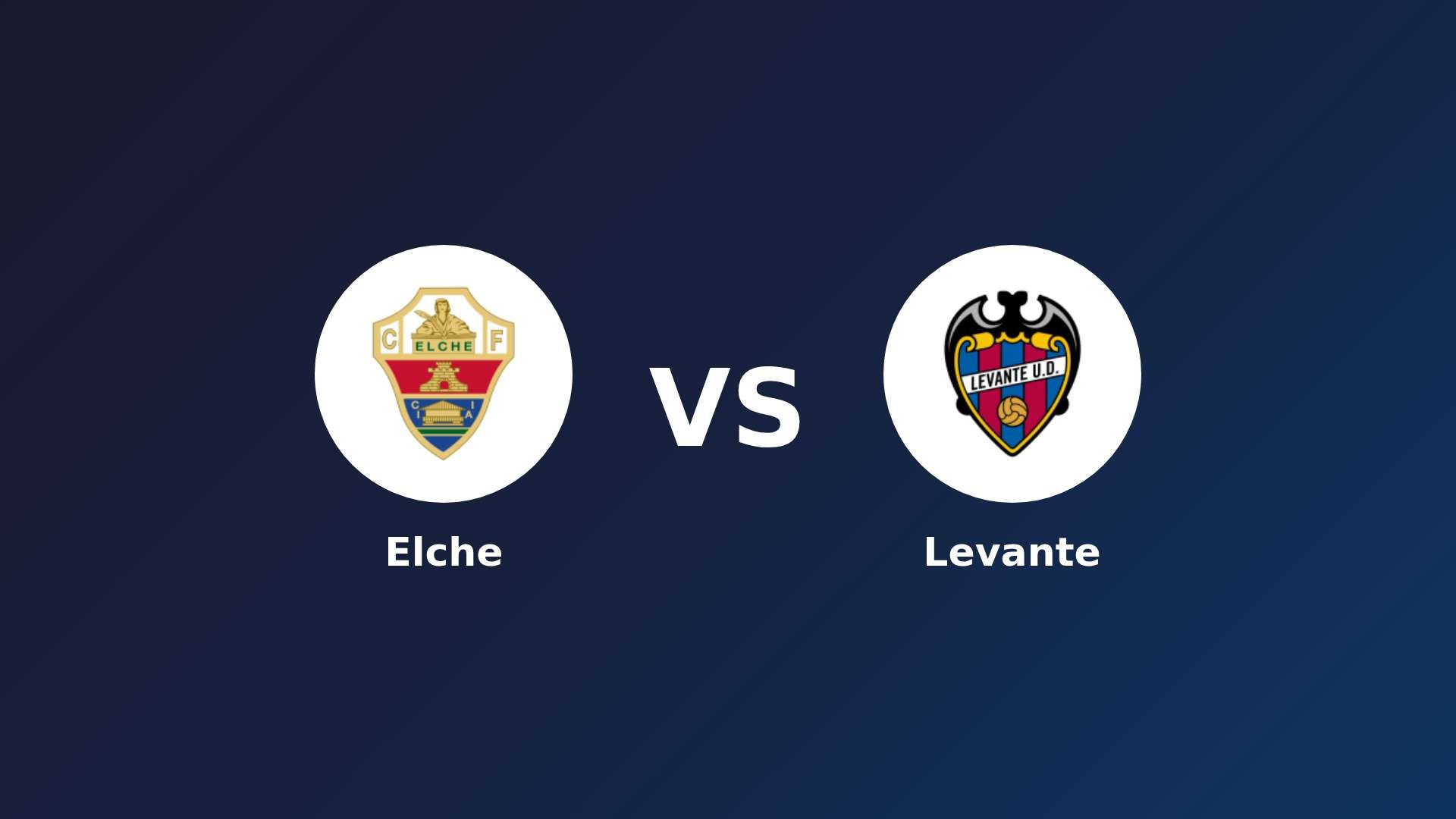 Elche vs Levante