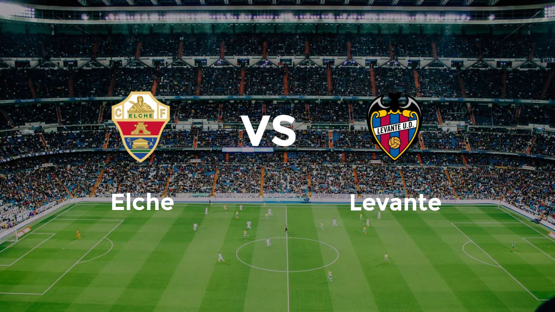Elche vs Levante