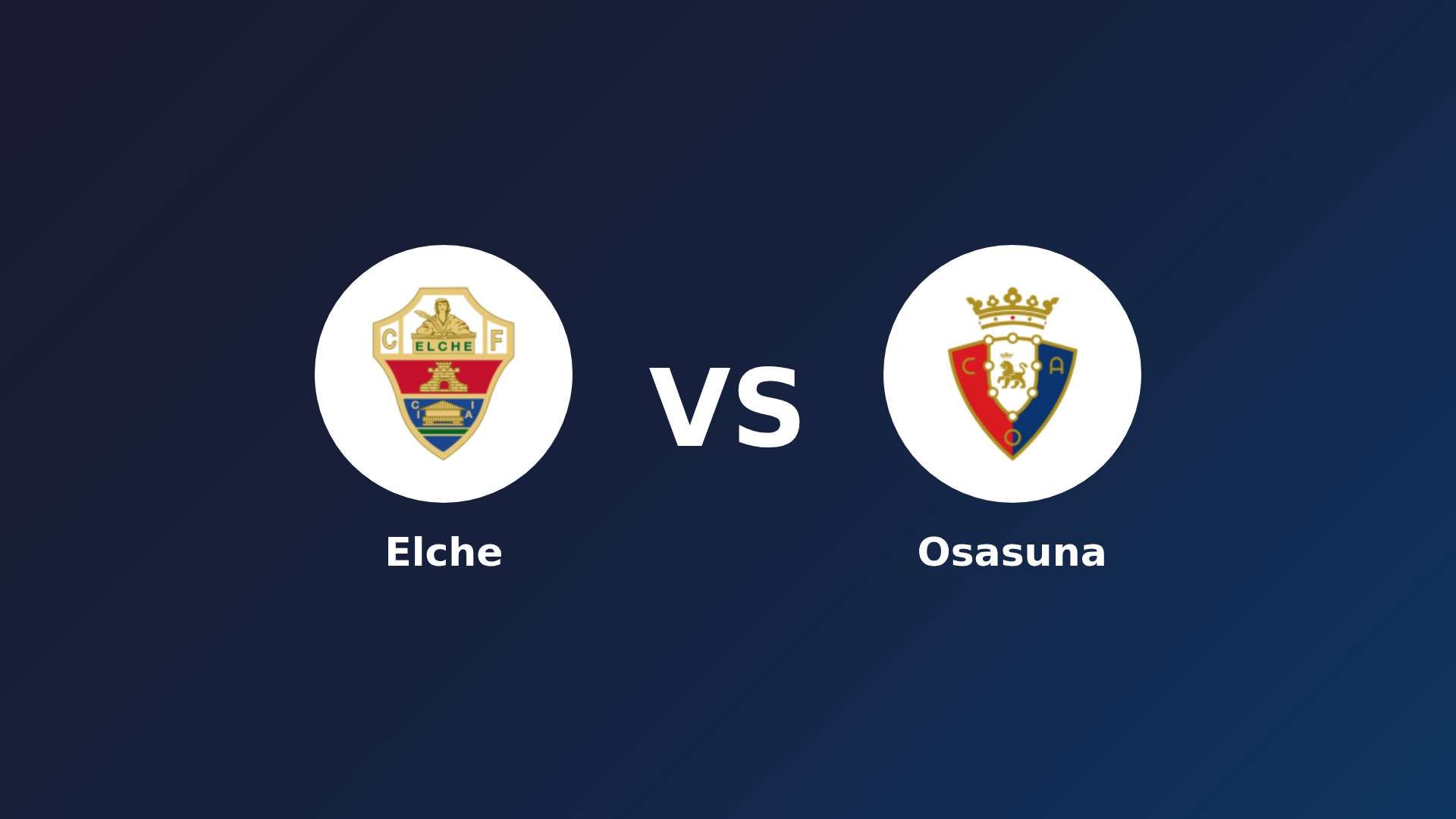 Elche vs Osasuna