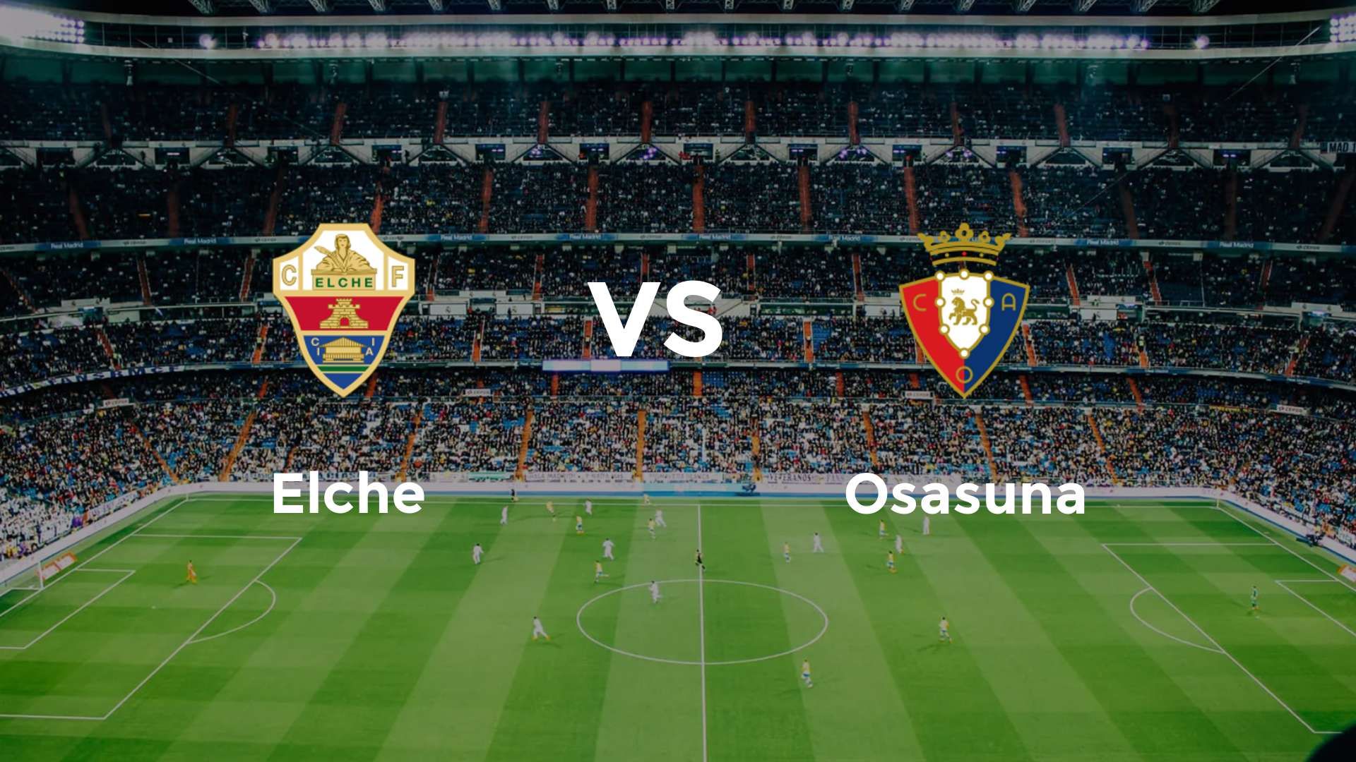 Elche vs Osasuna