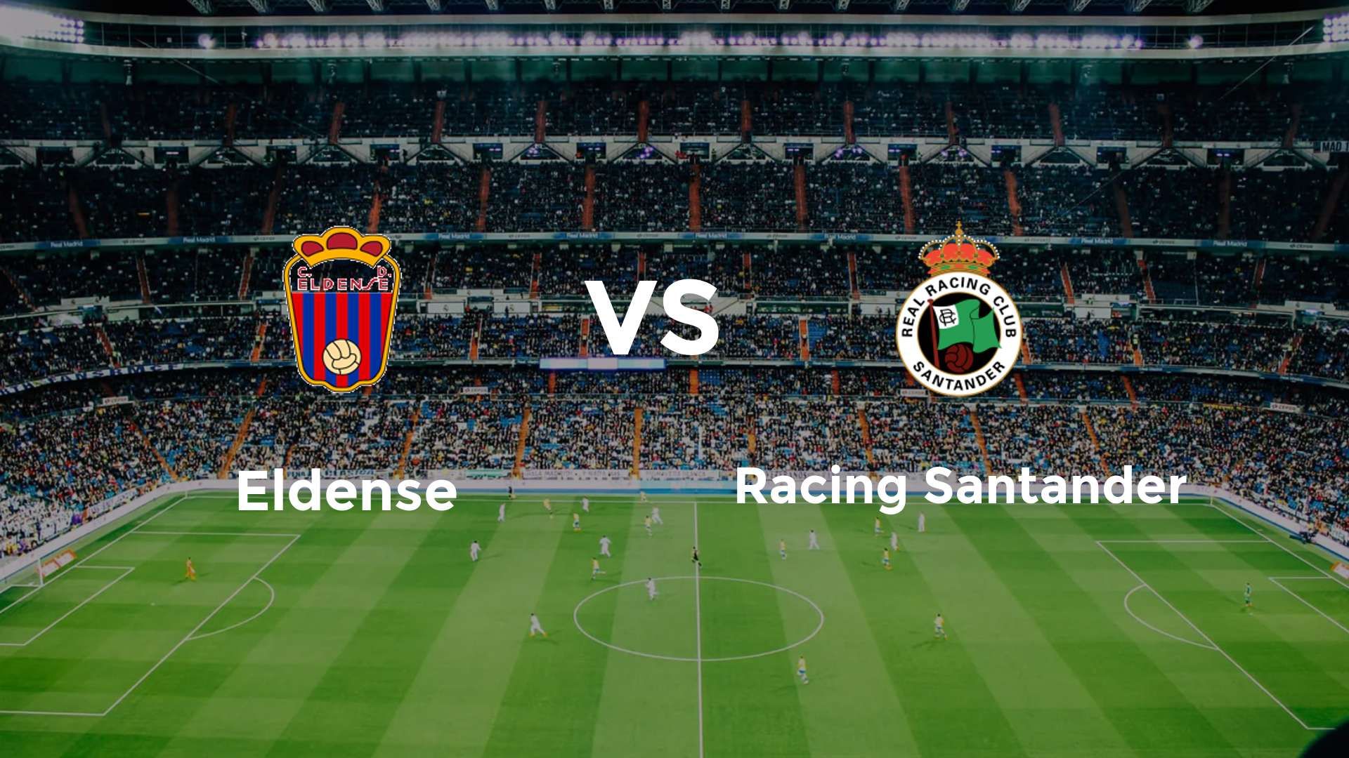 Eldense vs Racing Santander