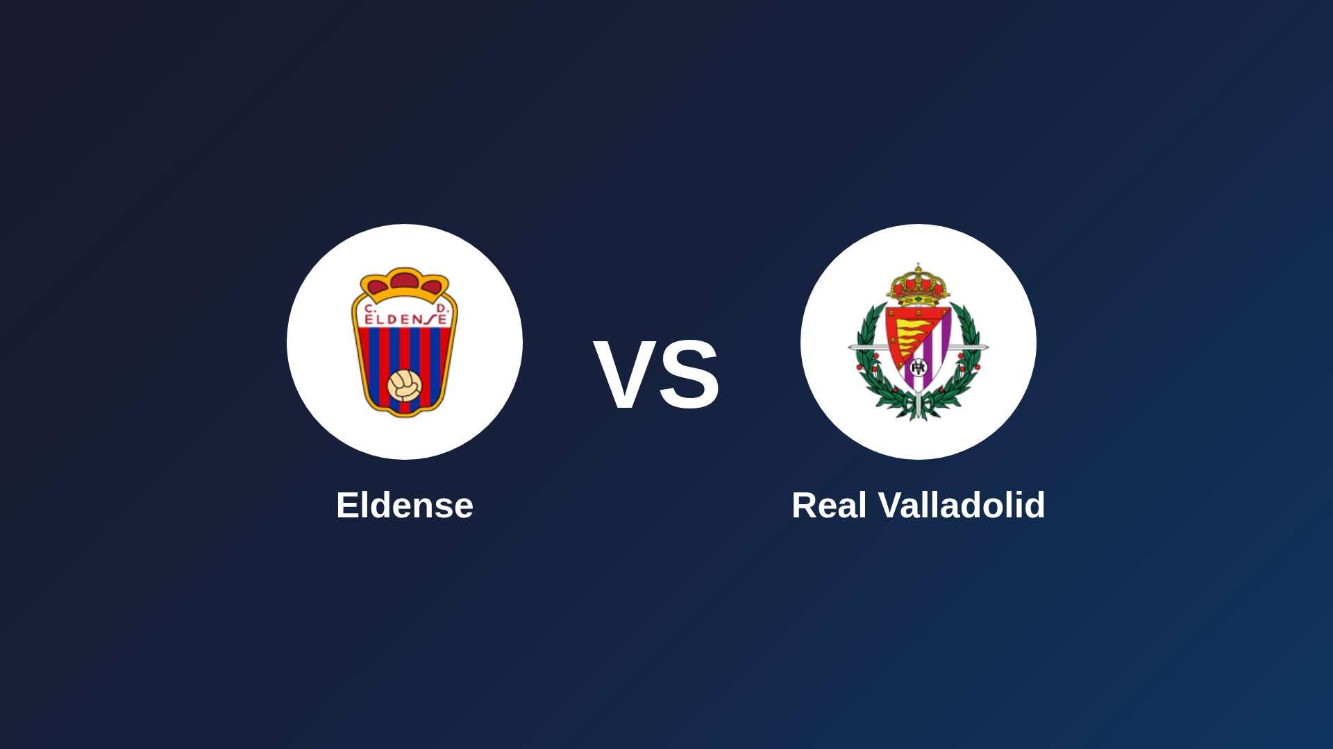 Eldense vs Real Valladolid
