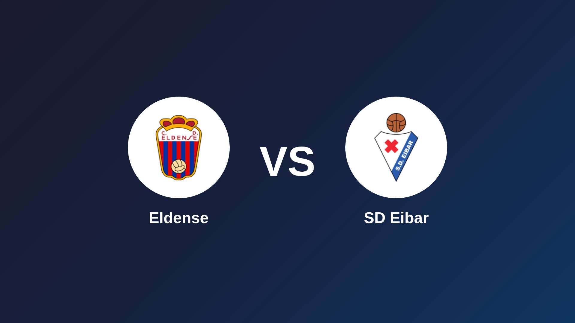 Eldense vs SD Eibar